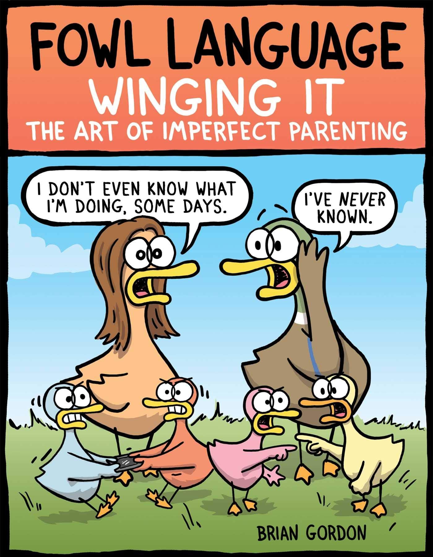 Fowl Language: Winging It: The Art of Imperfect Parenting (Volume 3) Manga