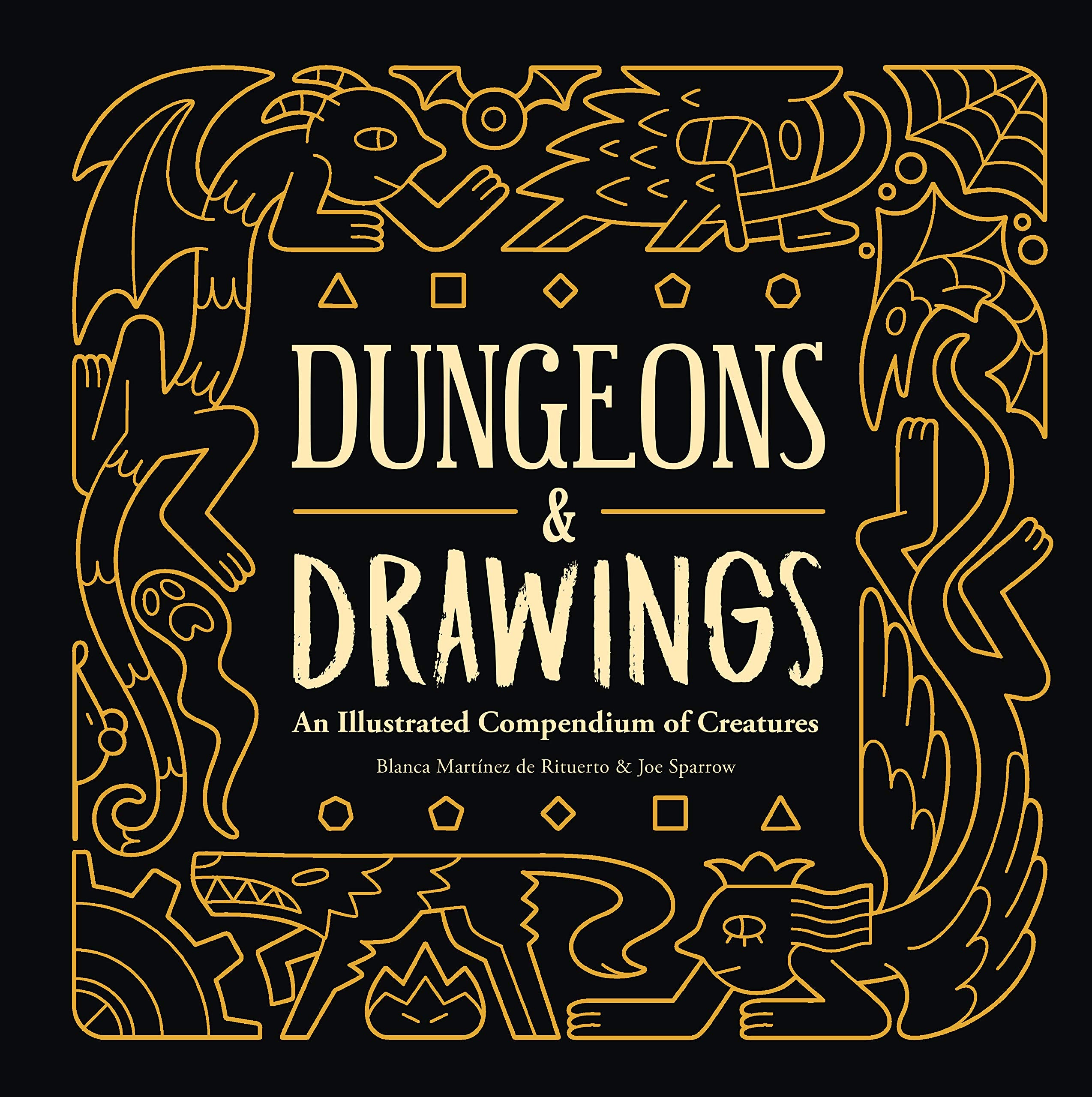 Dungeons and Drawings: An Illustrated Compendium of Creatures book