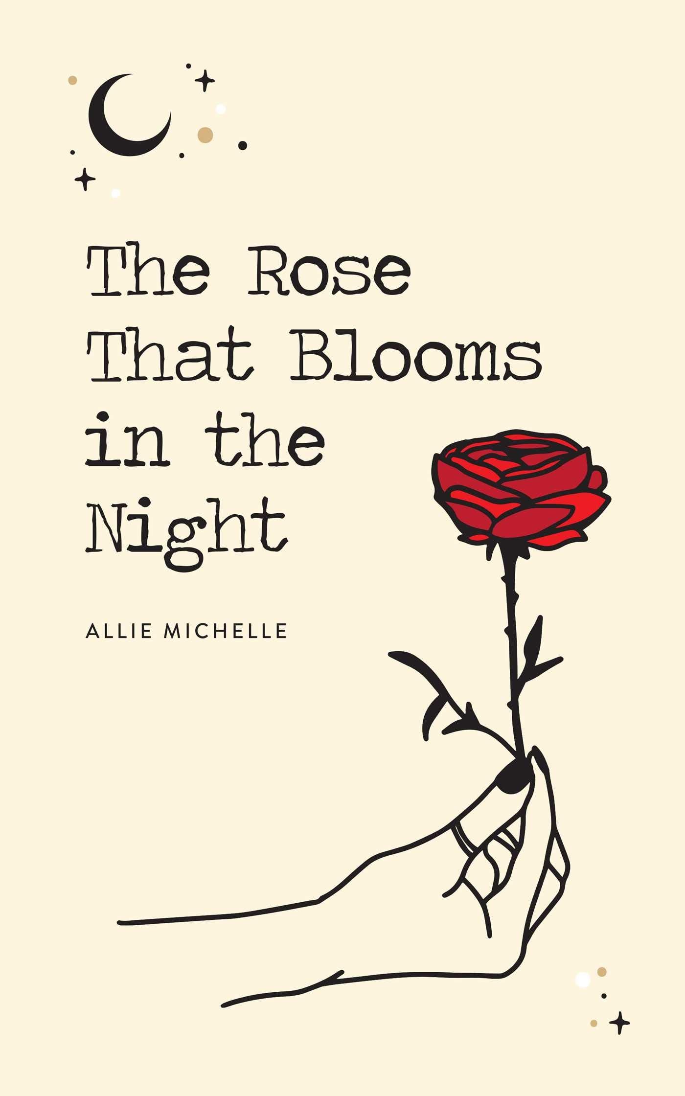 The Rose That Blooms in the Night Poetry