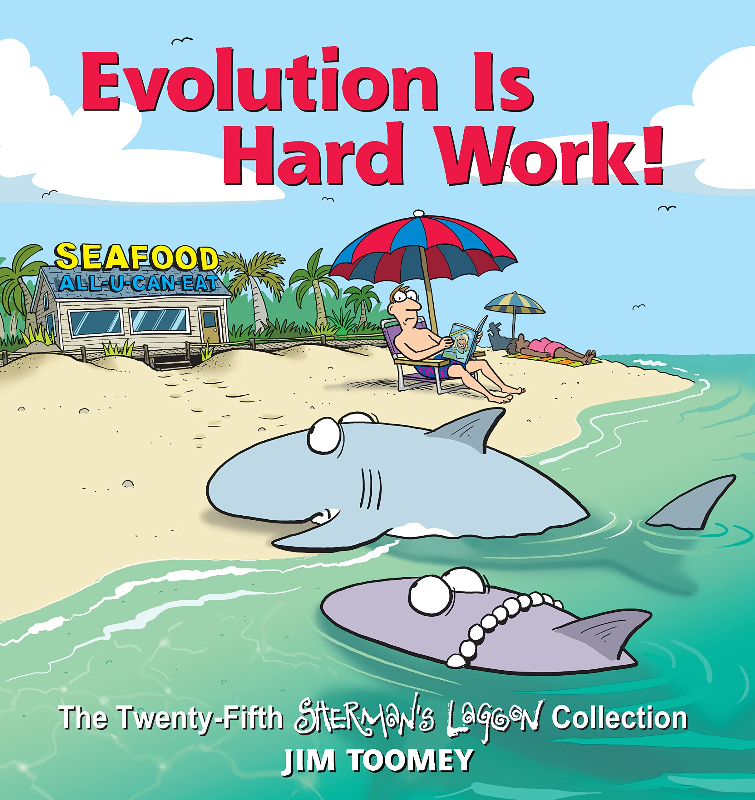 Evolution Is Hard Work!: The Twenty-Fifth Sherman's Lagoon Collection (Volume 25) Manga