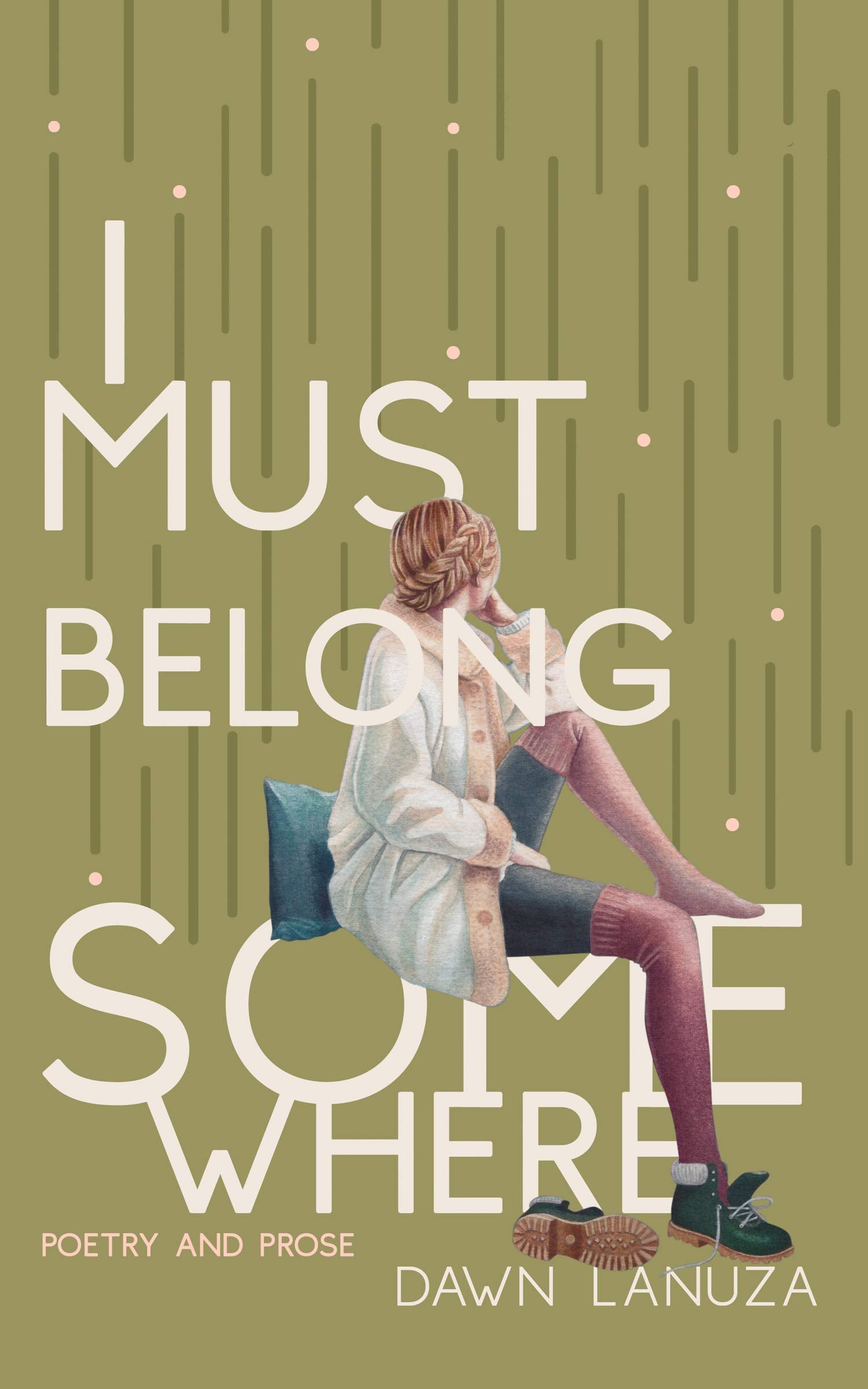 I Must Belong Somewhere: Poetry and Prose Poetry