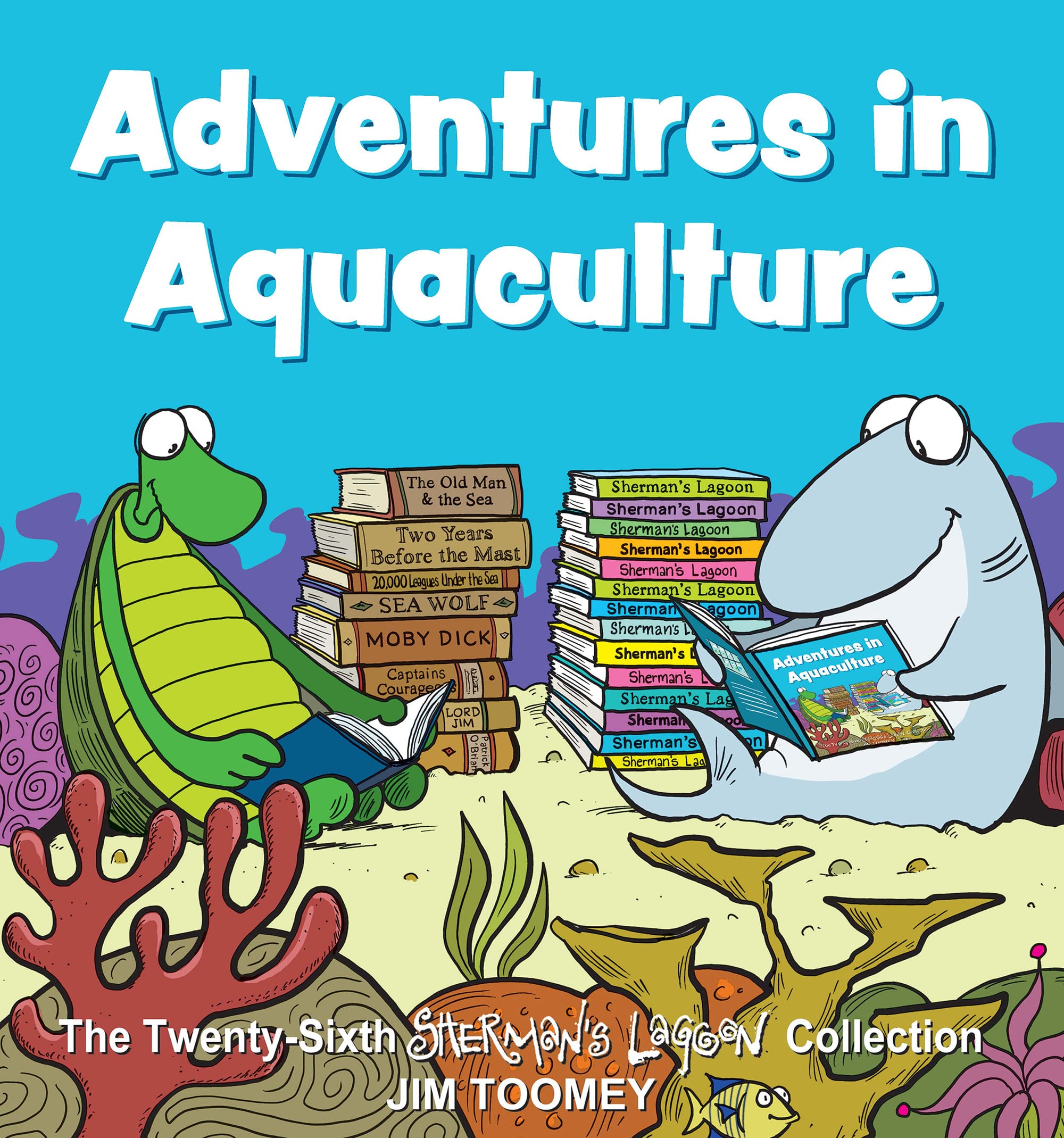 Adventures in Aquaculture: The Twenty-Sixth Sherman's Lagoon Collection (Volume 26) Contemporary literature
