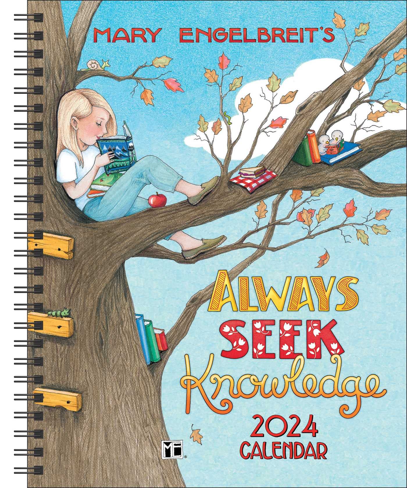 Mary Engelbreit's 12-Month 2024 Monthly/Weekly Planner Calendar: Always Seek Knowledge Calendars