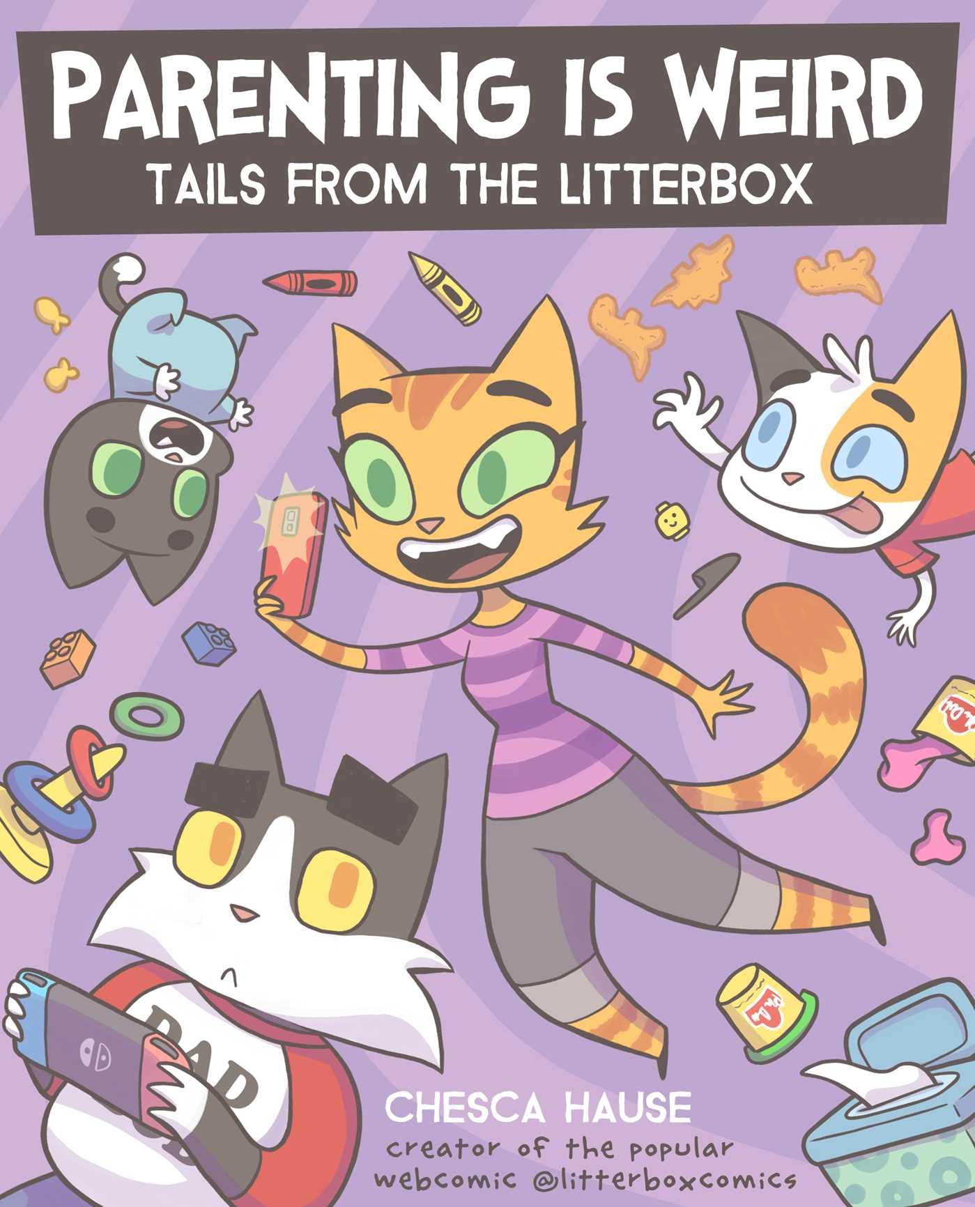 Parenting Is Weird: Tails from the Litterbox book