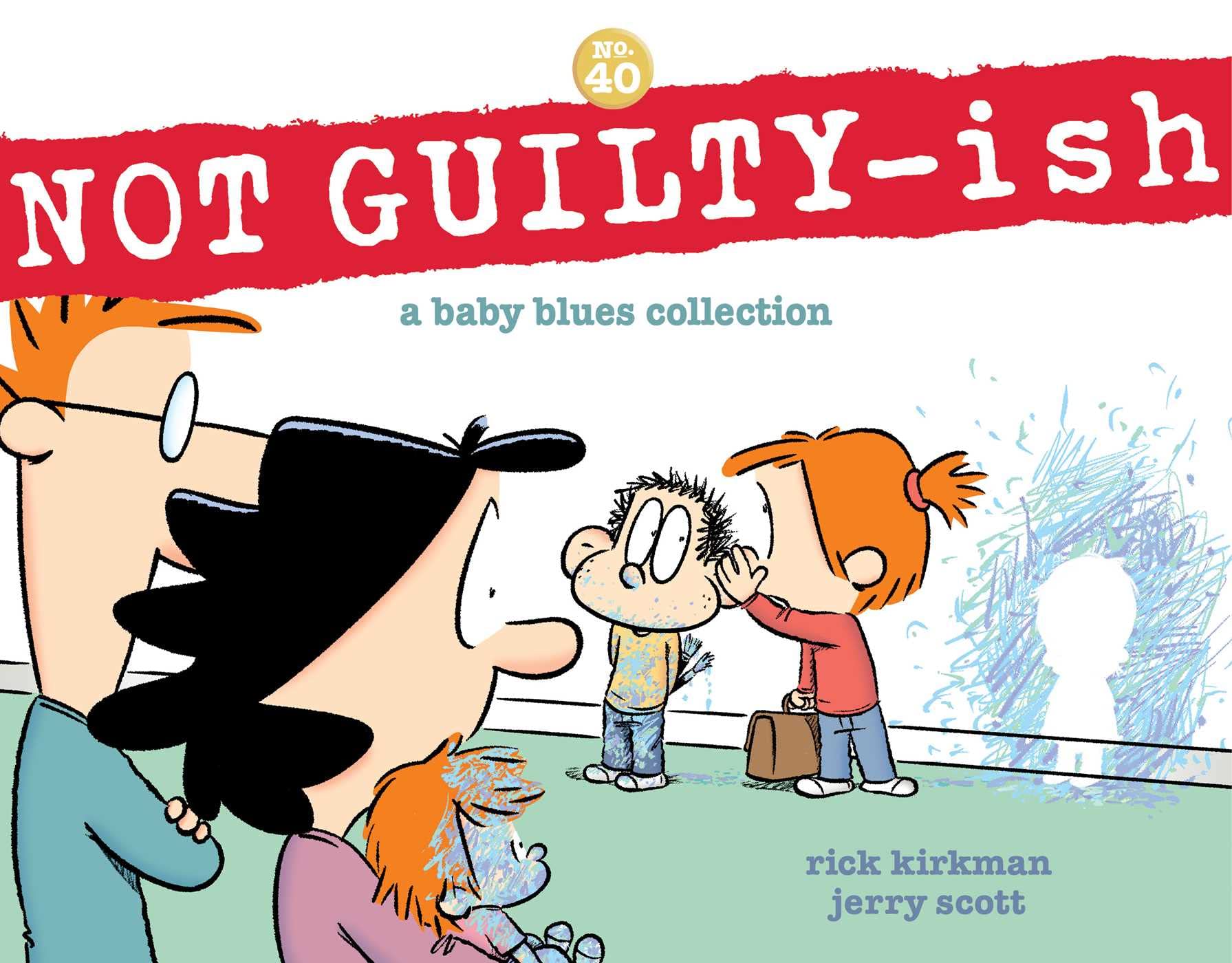 NOT GUILTY-ish: A Baby Blues Collection (Volume 40) Manga