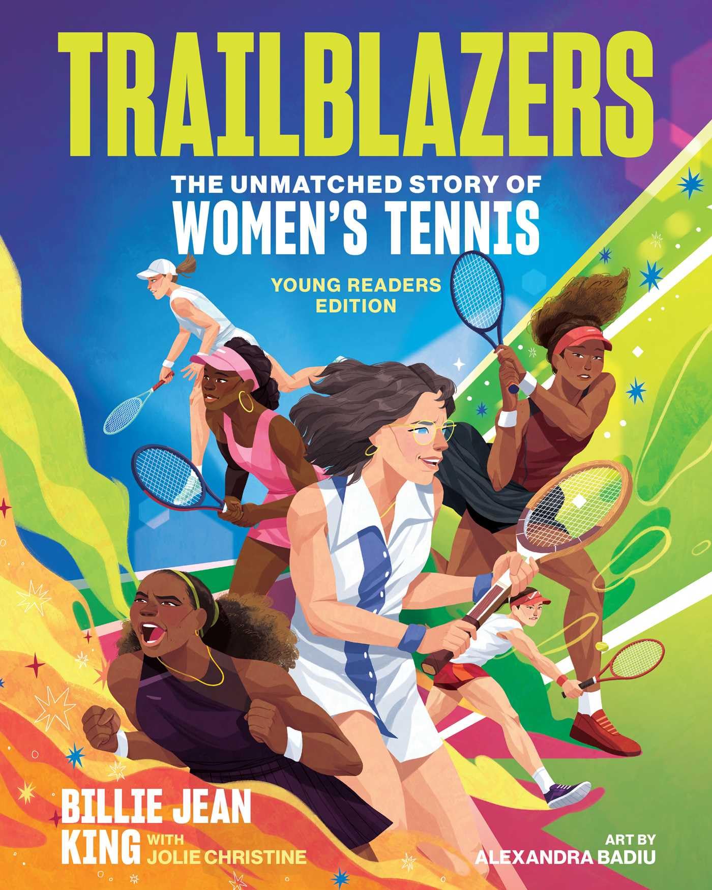 Trailblazers: The Unmatched Story of Women’s Tennis, Young Readers Edition book
