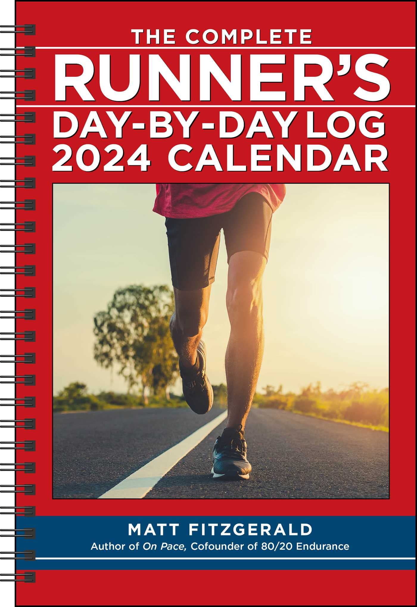 The Complete Runner's Day-by-Day Log 2024 12-Month Planner Calendar Health, Nutrition & Fitness