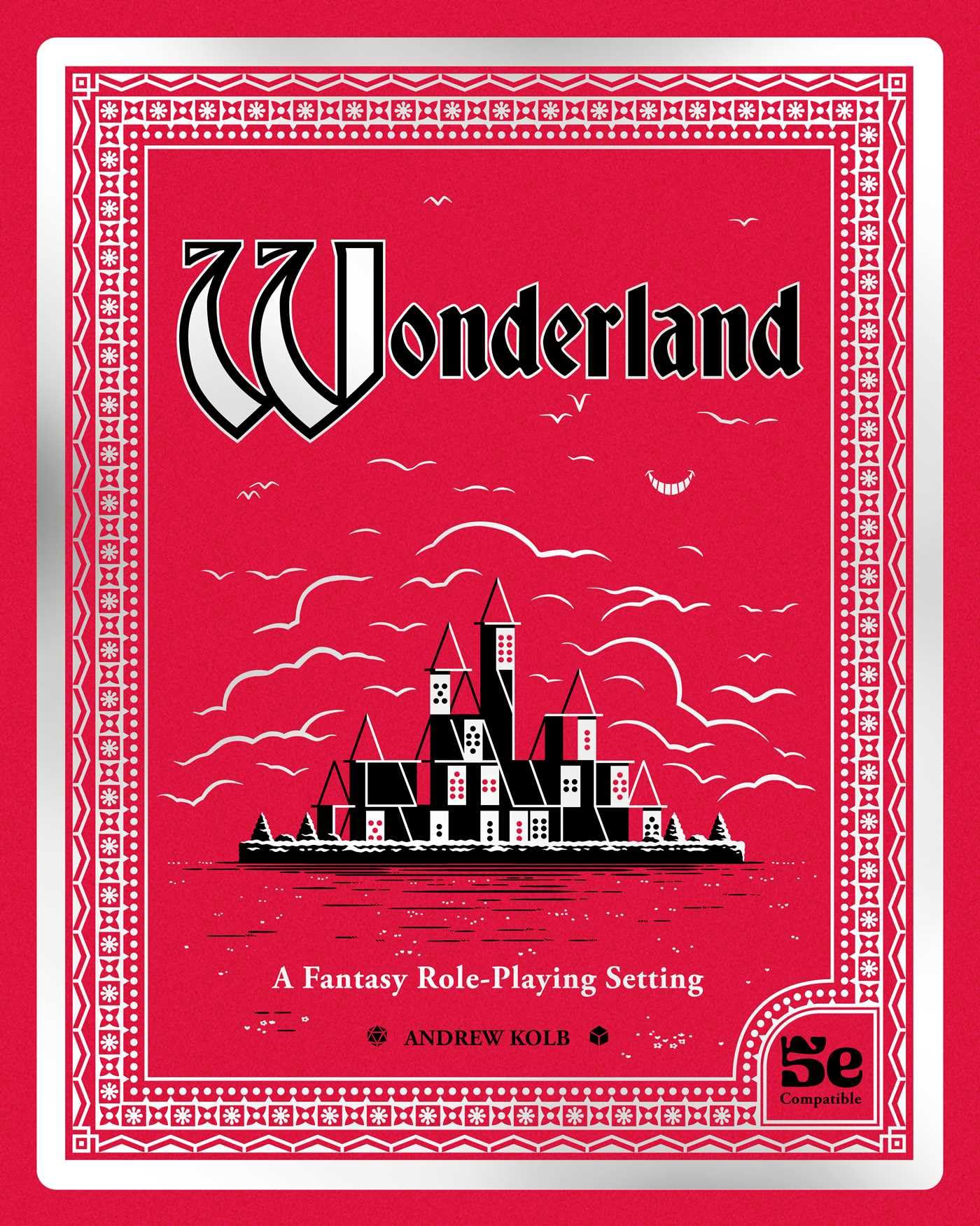 Wonderland: A Fantasy Role-Playing Setting Action & Adventure