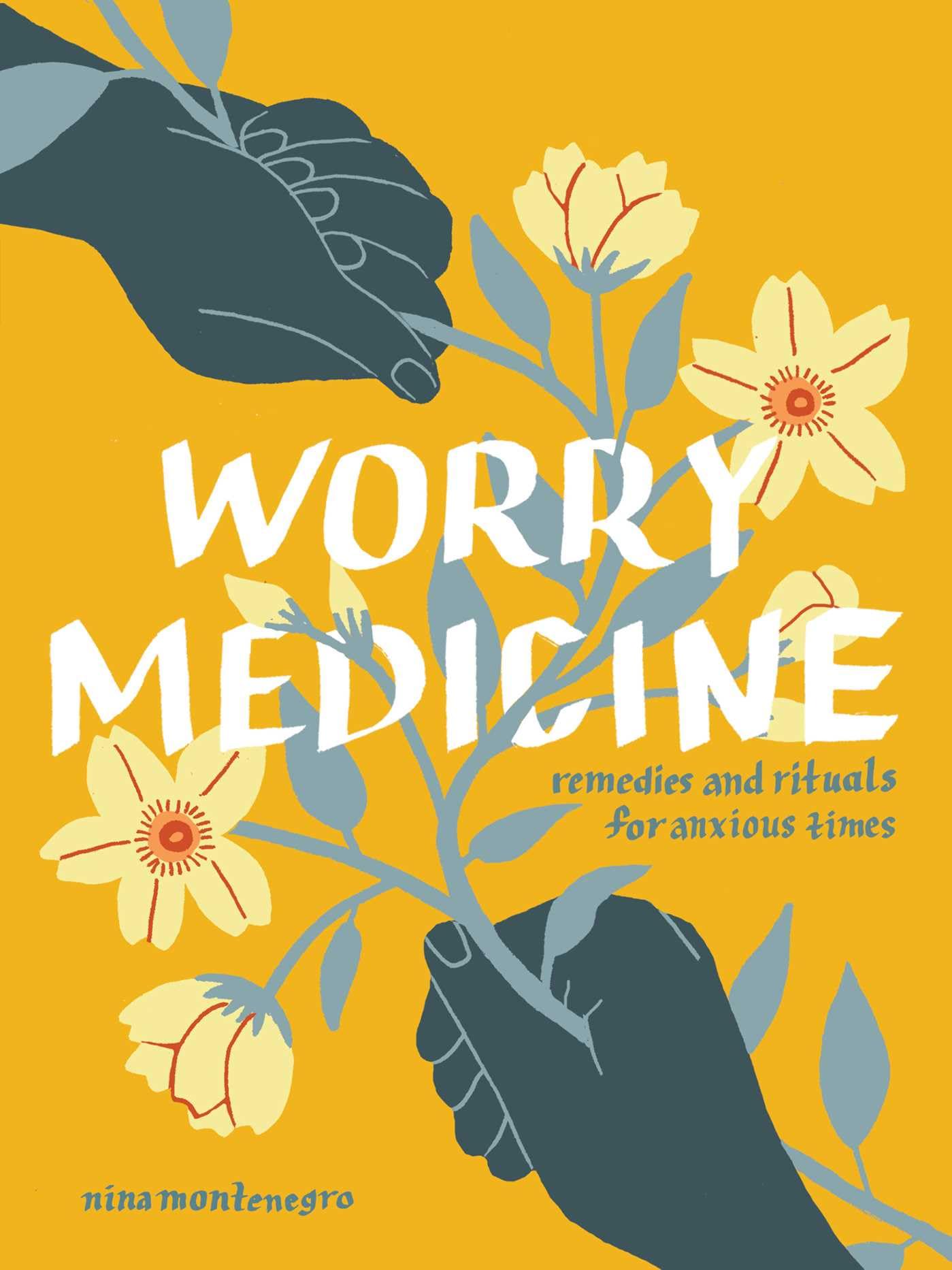 Worry Medicine: Remedies and Rituals for Anxious Times Health, Nutrition & Fitness