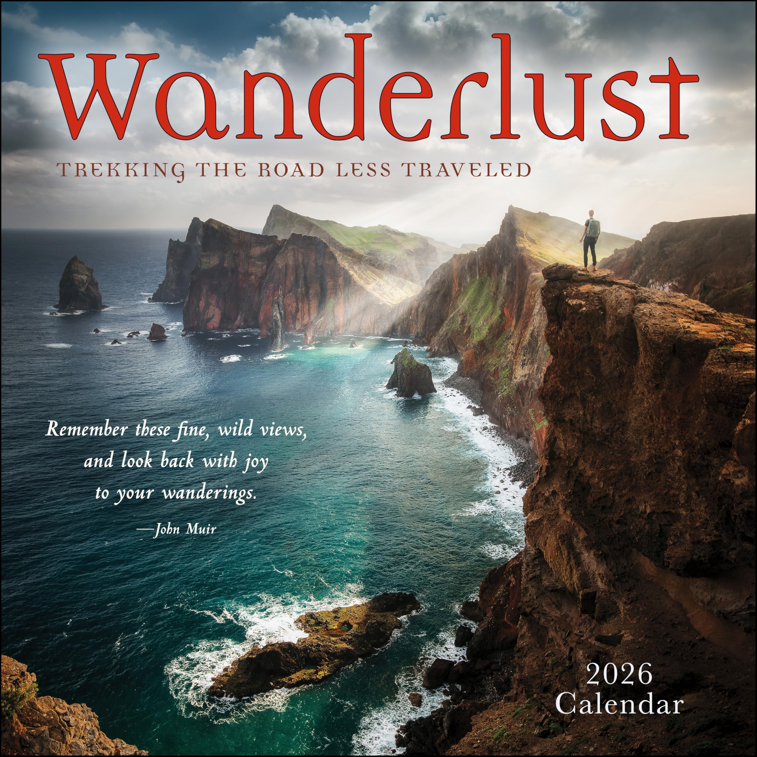 Wanderlust 2026 Wall Calendar: Trekking the Road Less Traveled Nature & Animals
