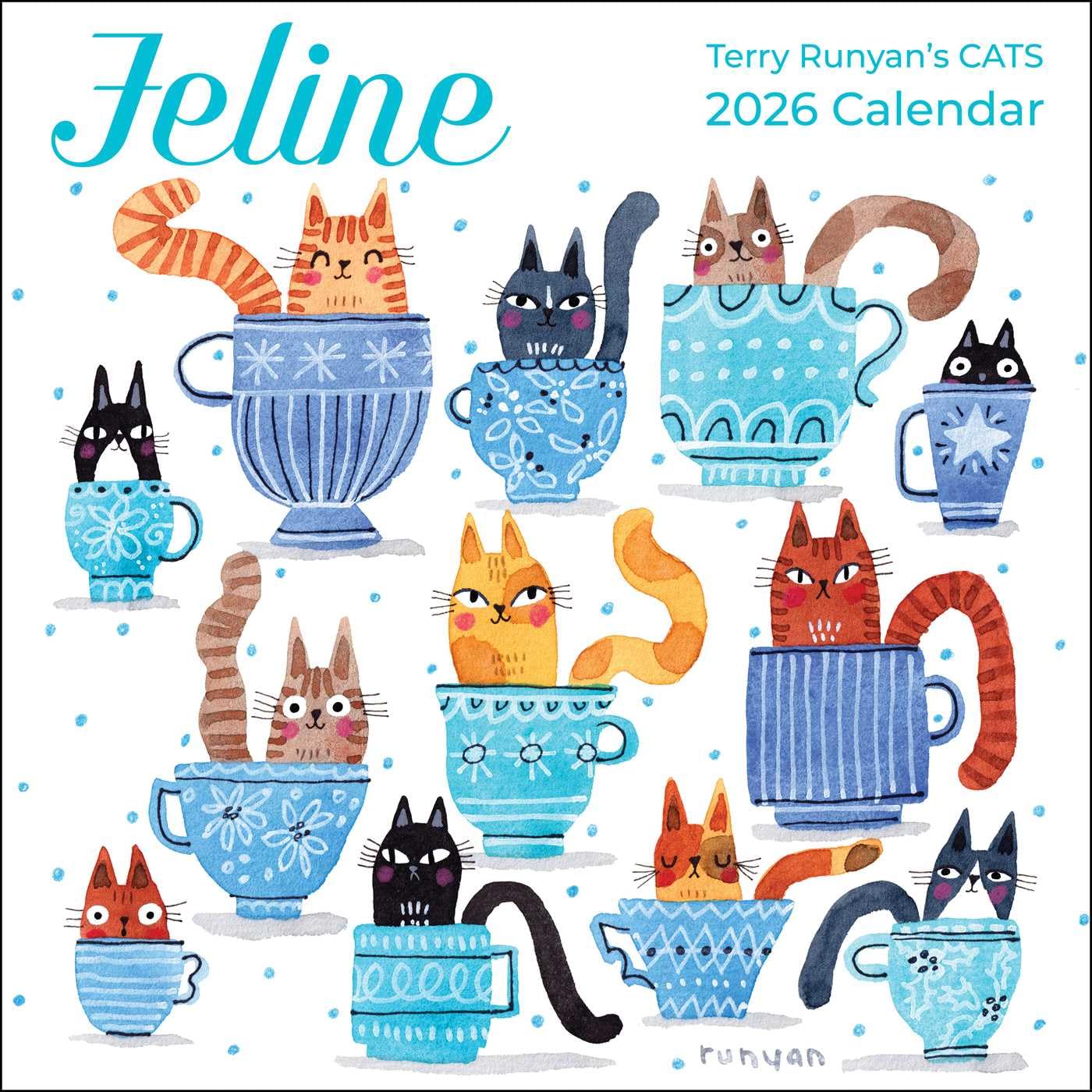Feline 2026 Wall Calendar: Terry Runyan's Cats Film, Art & Culture