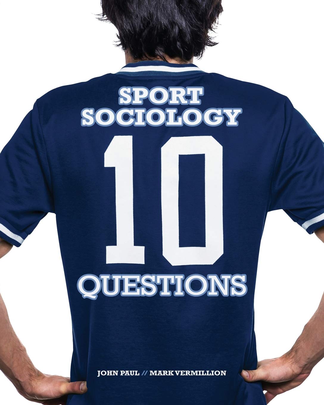 Sport Sociology: 10 Questions Learning & Reference