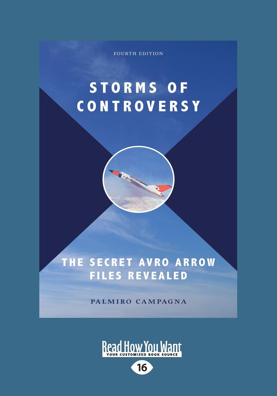Storms of Controversy: The Secret Avro Arrow Files Revealed (Fourth Edition) Leisure, Home & Garden