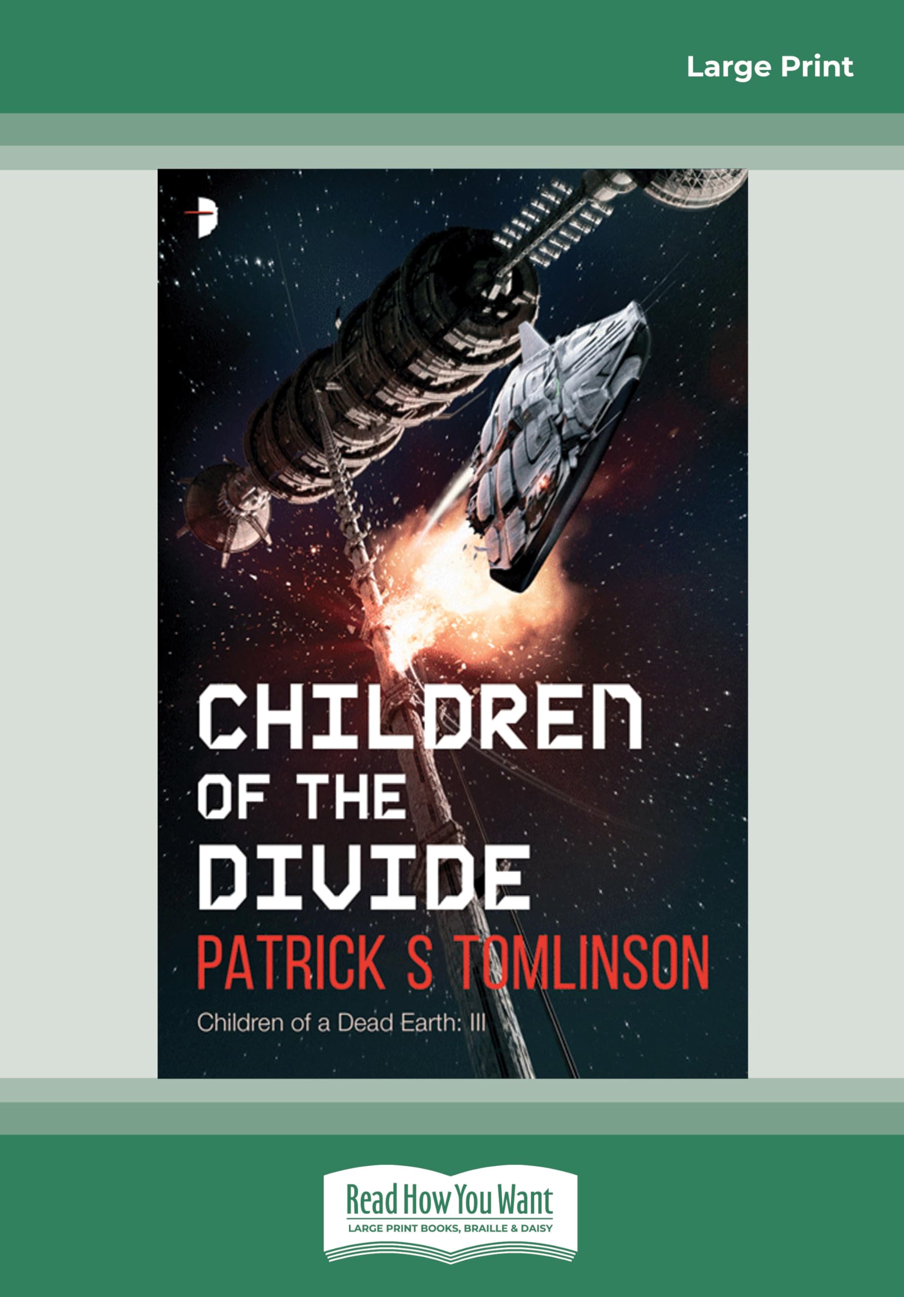 Children of the Divide: Children of a Dead Earth III Fantasy & Sci-Fi