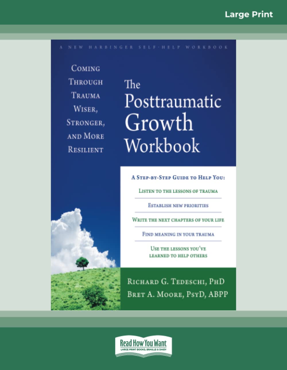 The Posttraumatic Growth Workbook: Coming Through Trauma Wiser, Stronger, and More Resilient Psychology