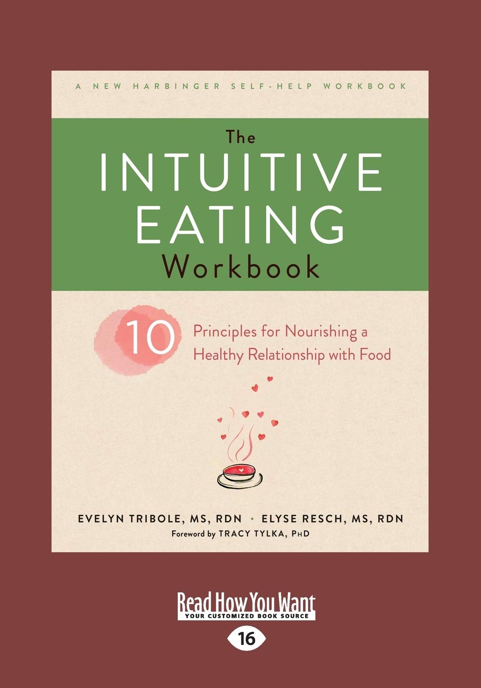 The Intuitive Eating Workbook: Ten Principles for Nourishing a Healthy Relationship with Food book