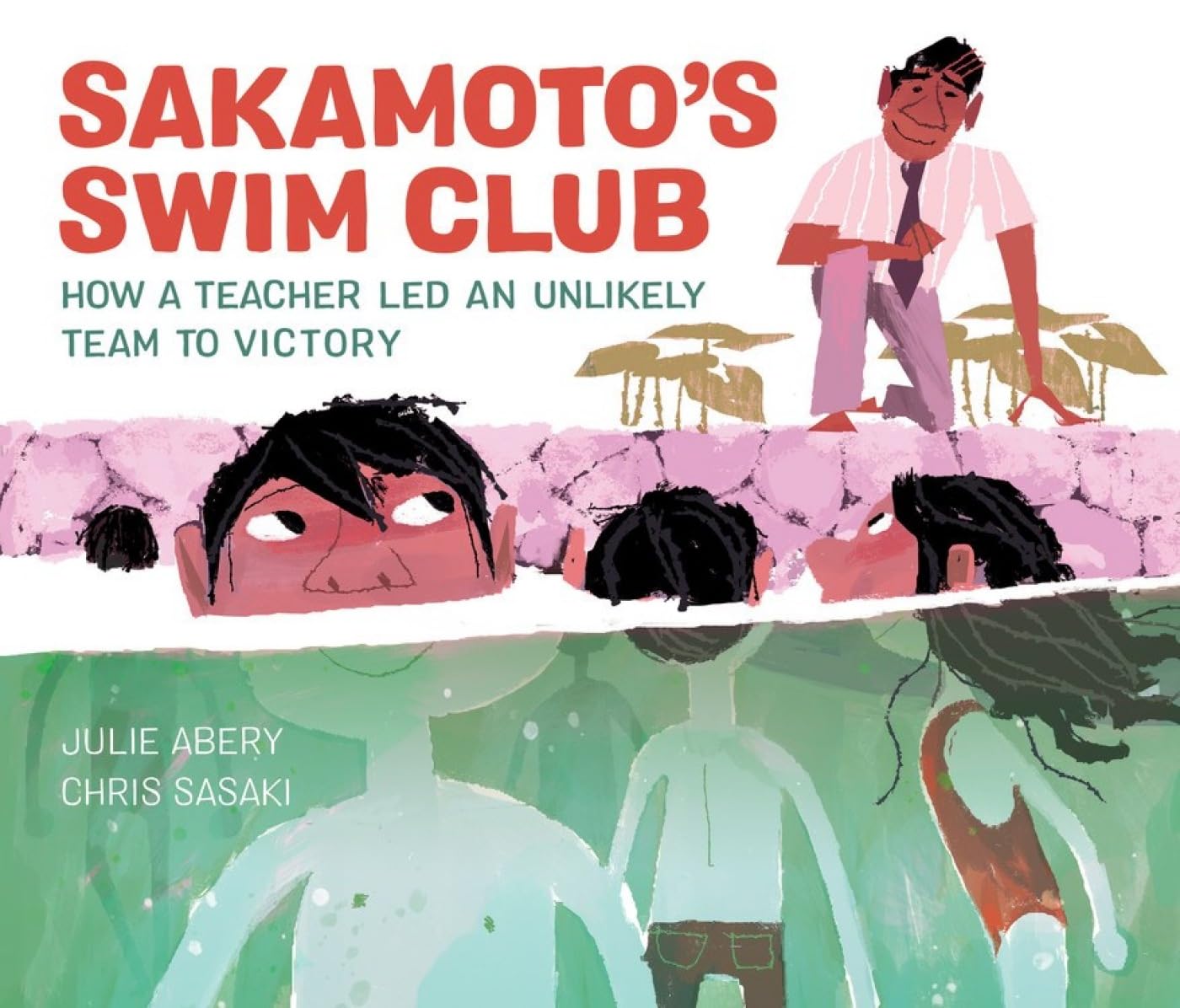 Sakamoto's Swim Club: How a Teacher Led an Unlikely Team to Victory Leisure & Fun