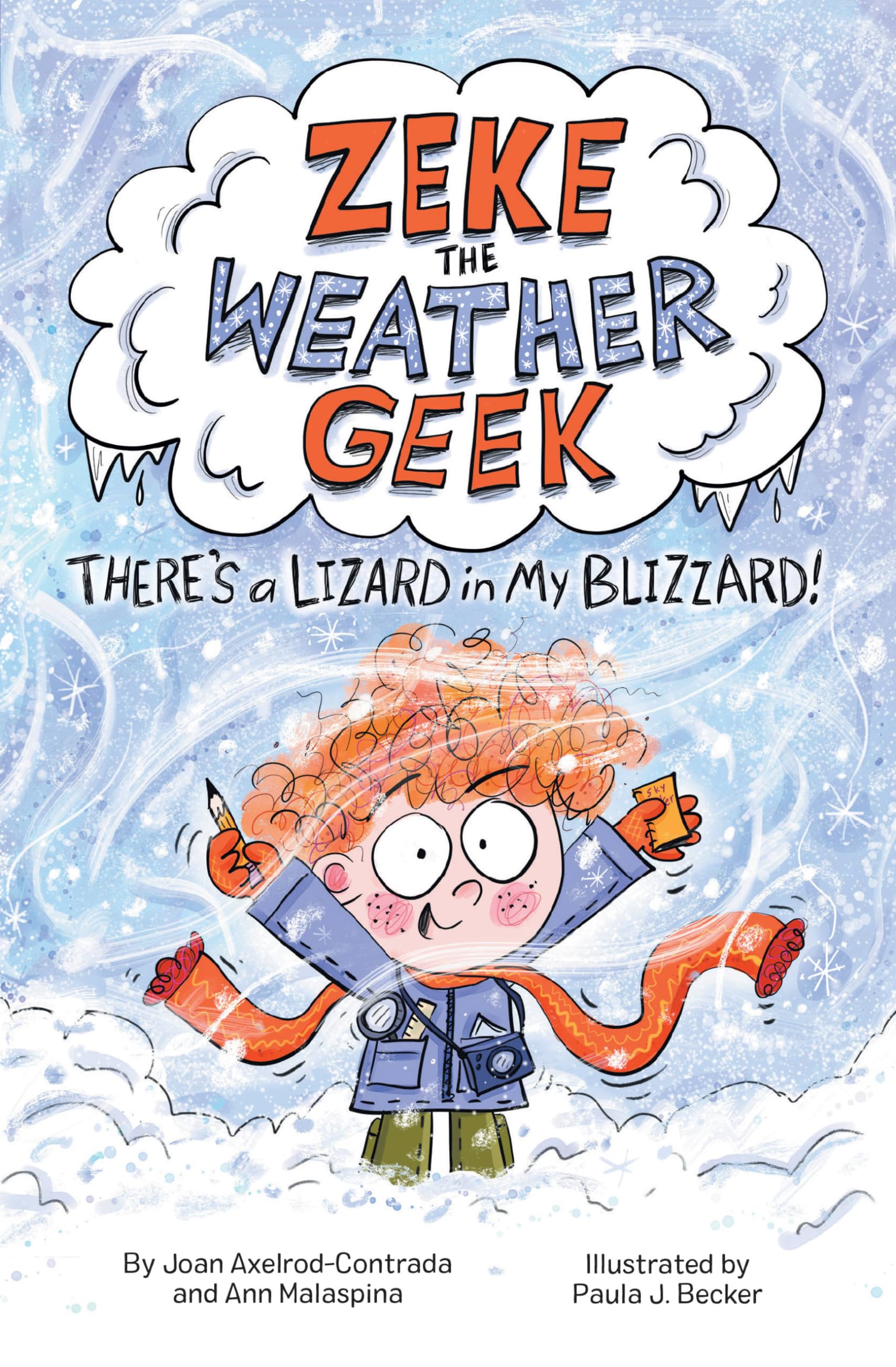 Zeke the Weather Geek: There's a Lizard in My Blizzard! (Zeke the Weather Geek, 1) Geology & Geography