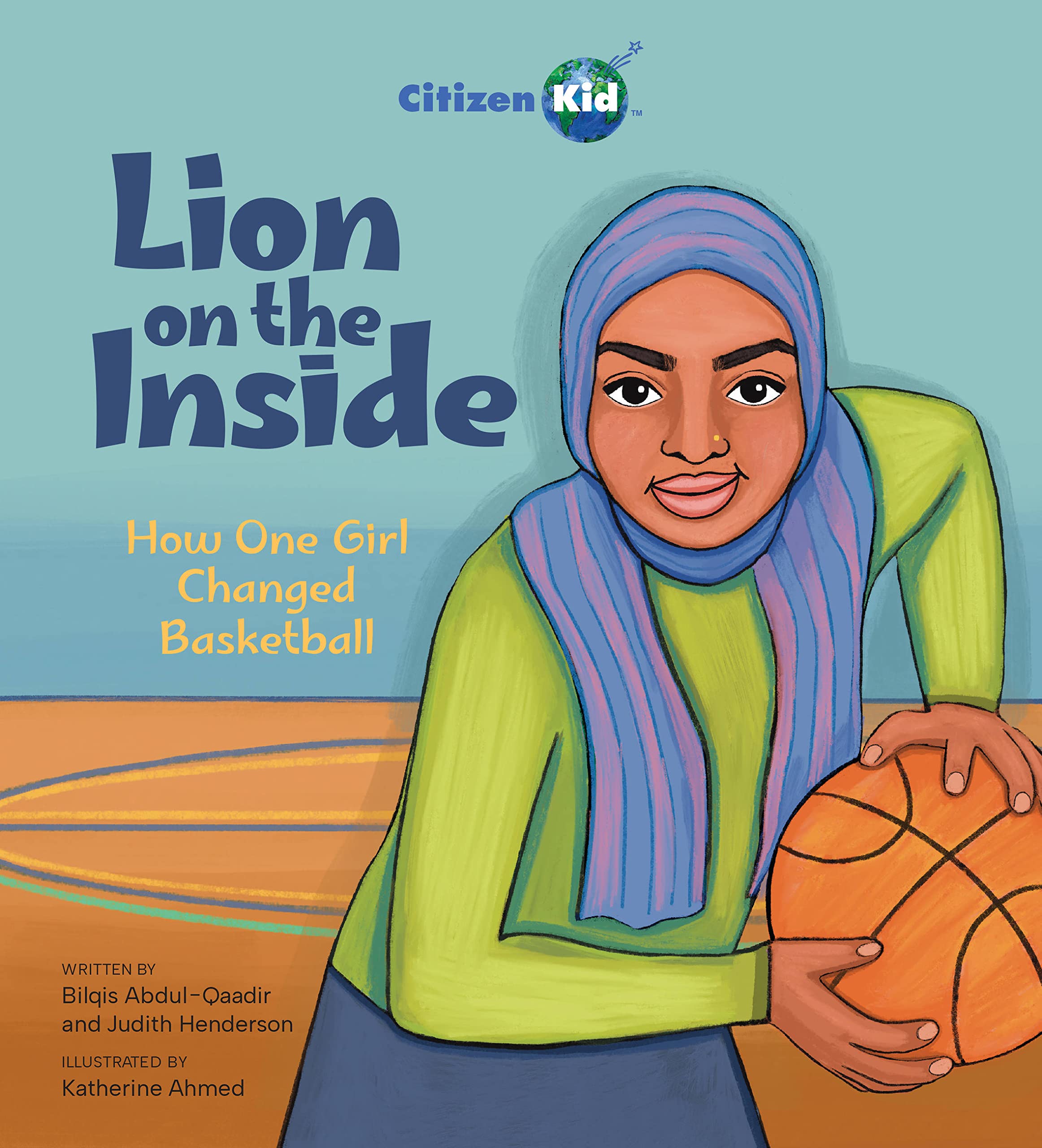 Lion on the Inside: How One Girl Changed Basketball (CitizenKid, 26) Leisure & Fun