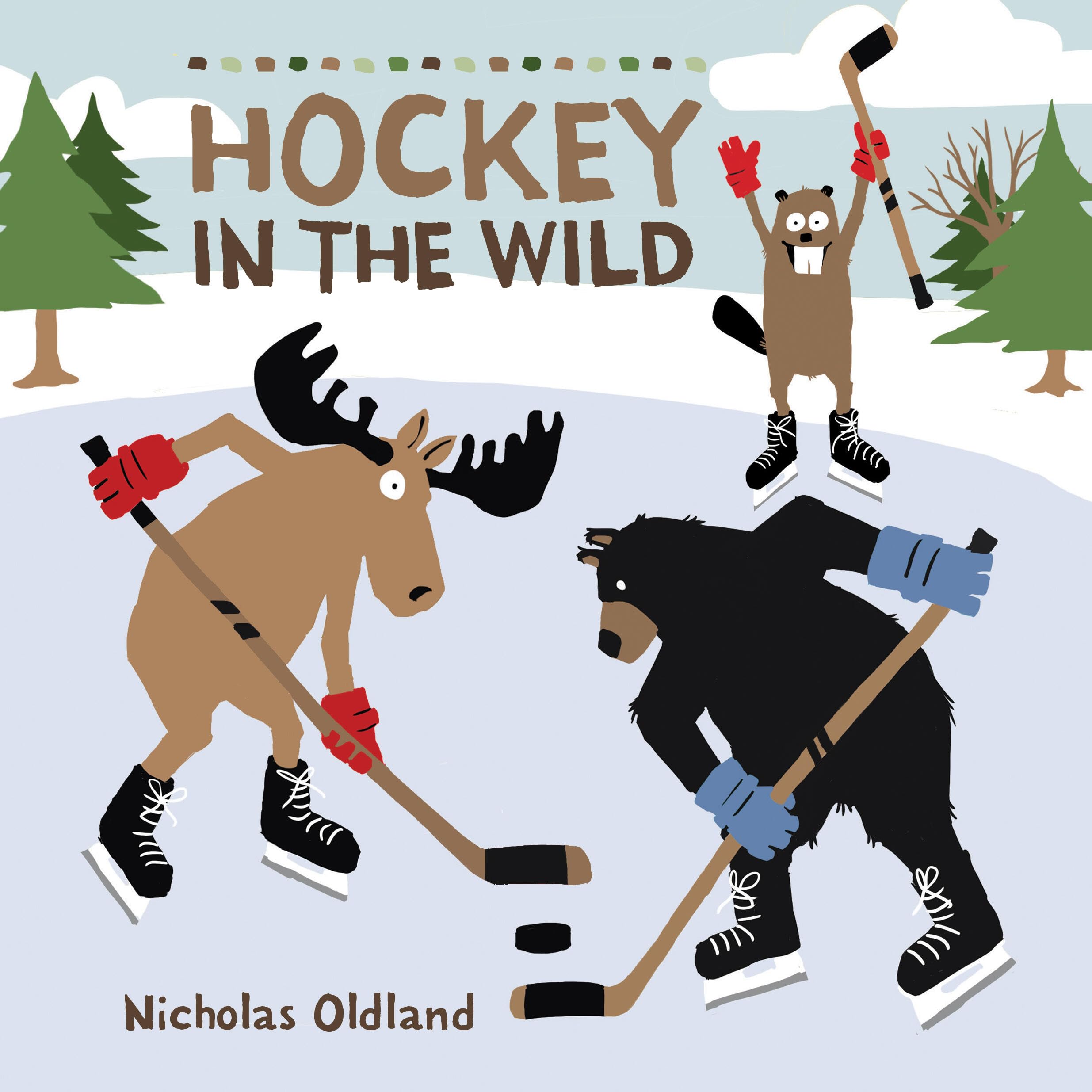 Hockey in the Wild: Volume 7 (Life in the Wild, 7) Leisure & Fun