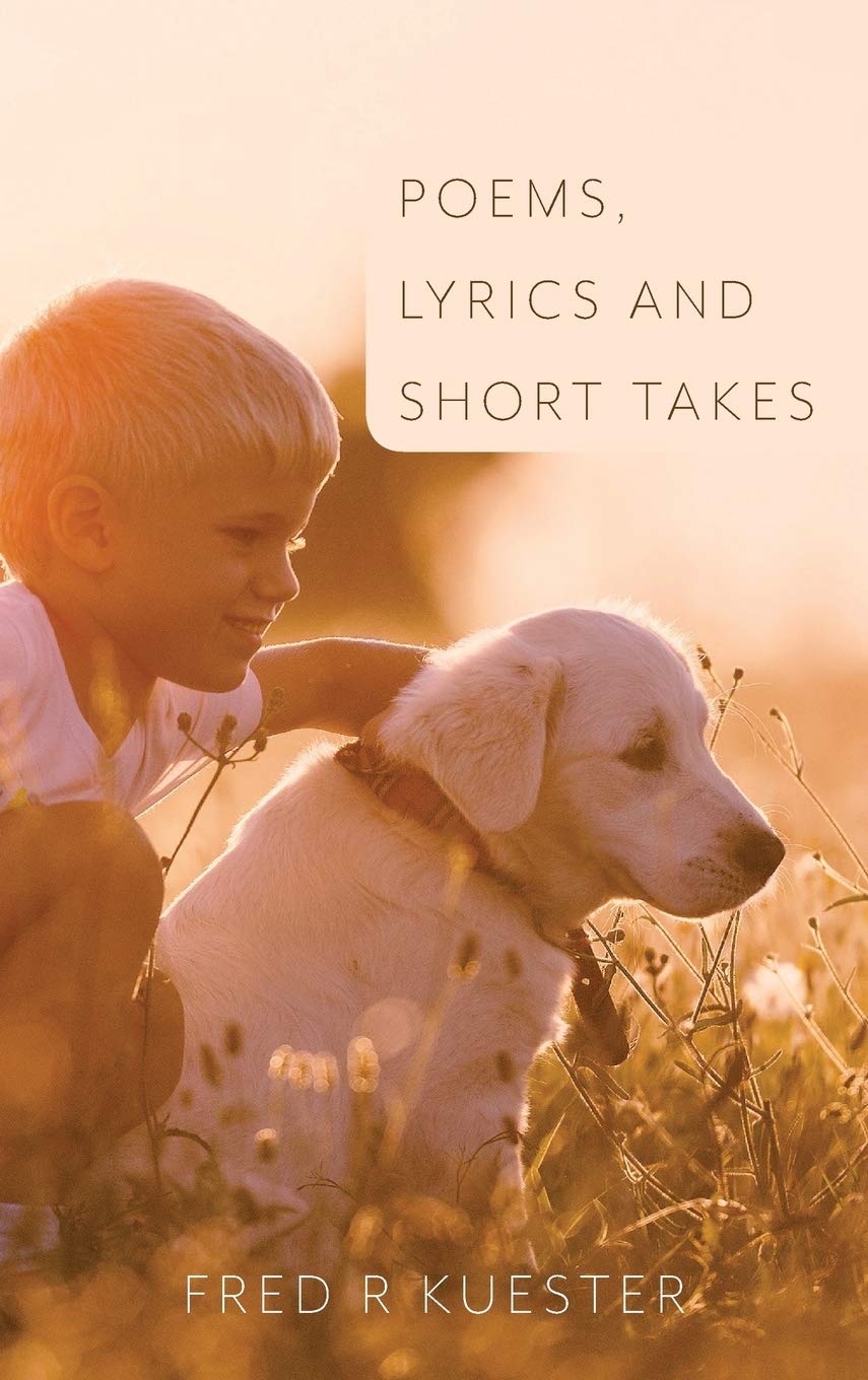 Poems, Lyrics and Short Takes Poetry