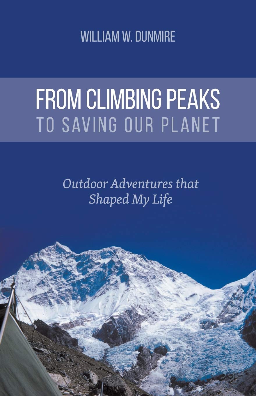From Climbing Peaks to Saving Our Planet: Outdoor Adventures that Shaped My Life Politics & Society