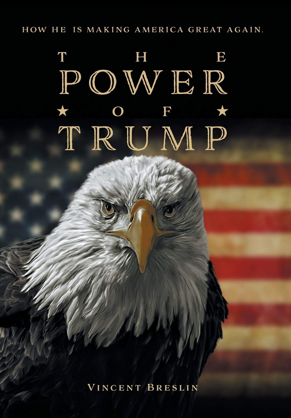 The Power Of Trump: How He Is Making America Great Again Business, Finance & Career