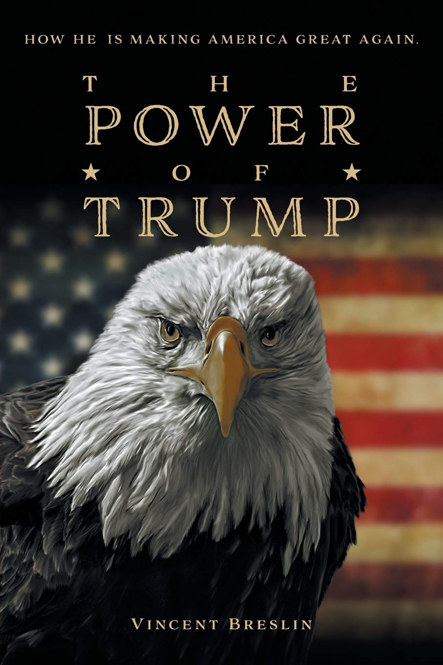 The Power Of Trump: How He Is Making America Great Again Business, Finance & Career