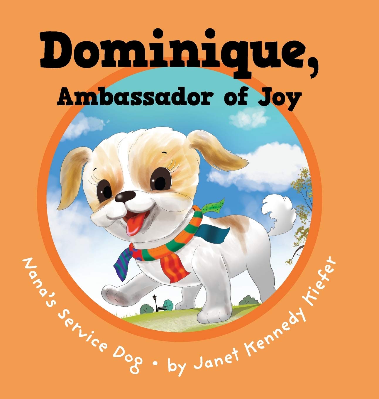 Dominique, Ambassador of Joy: Nana's Service Dog Non-fiction