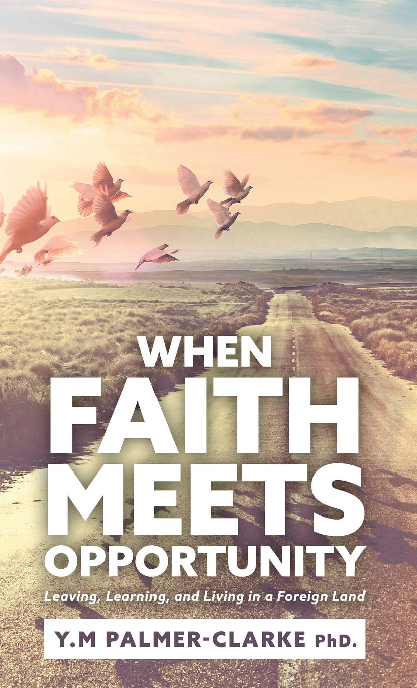 When Faith Meets Opportunity: Leaving, Learning, and Living in a Foreign Land Science