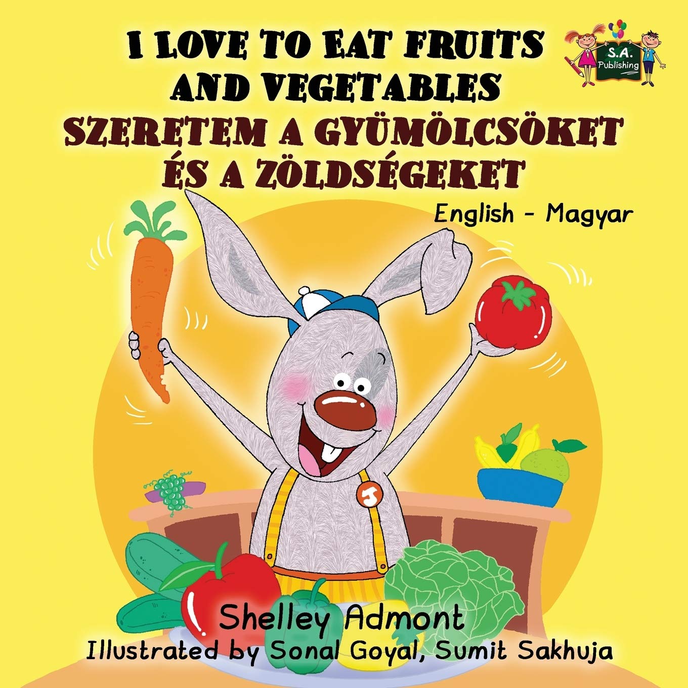I Love to Eat Fruits and Vegetables Foreign Languages ​​& Dictionaries