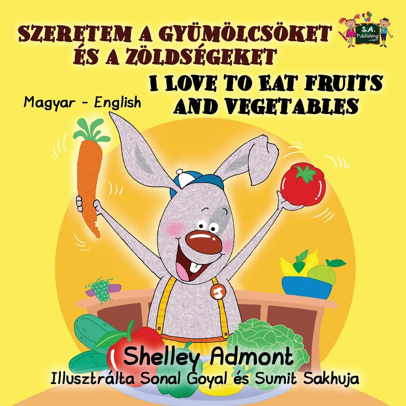I Love to Eat Fruits and Vegetables Foreign Languages ​​& Dictionaries