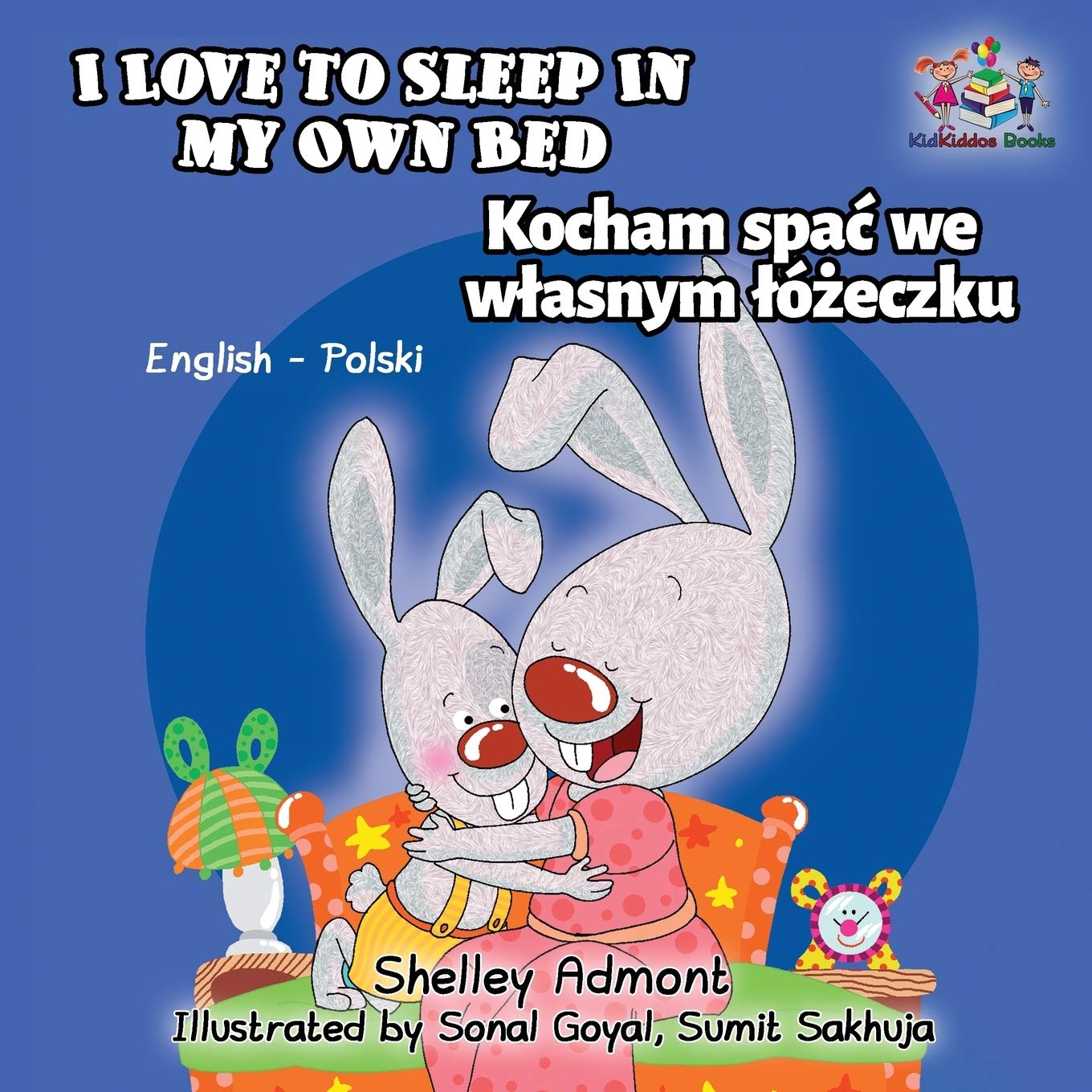 I Love to Sleep in My Own Bed Foreign Languages ​​& Dictionaries
