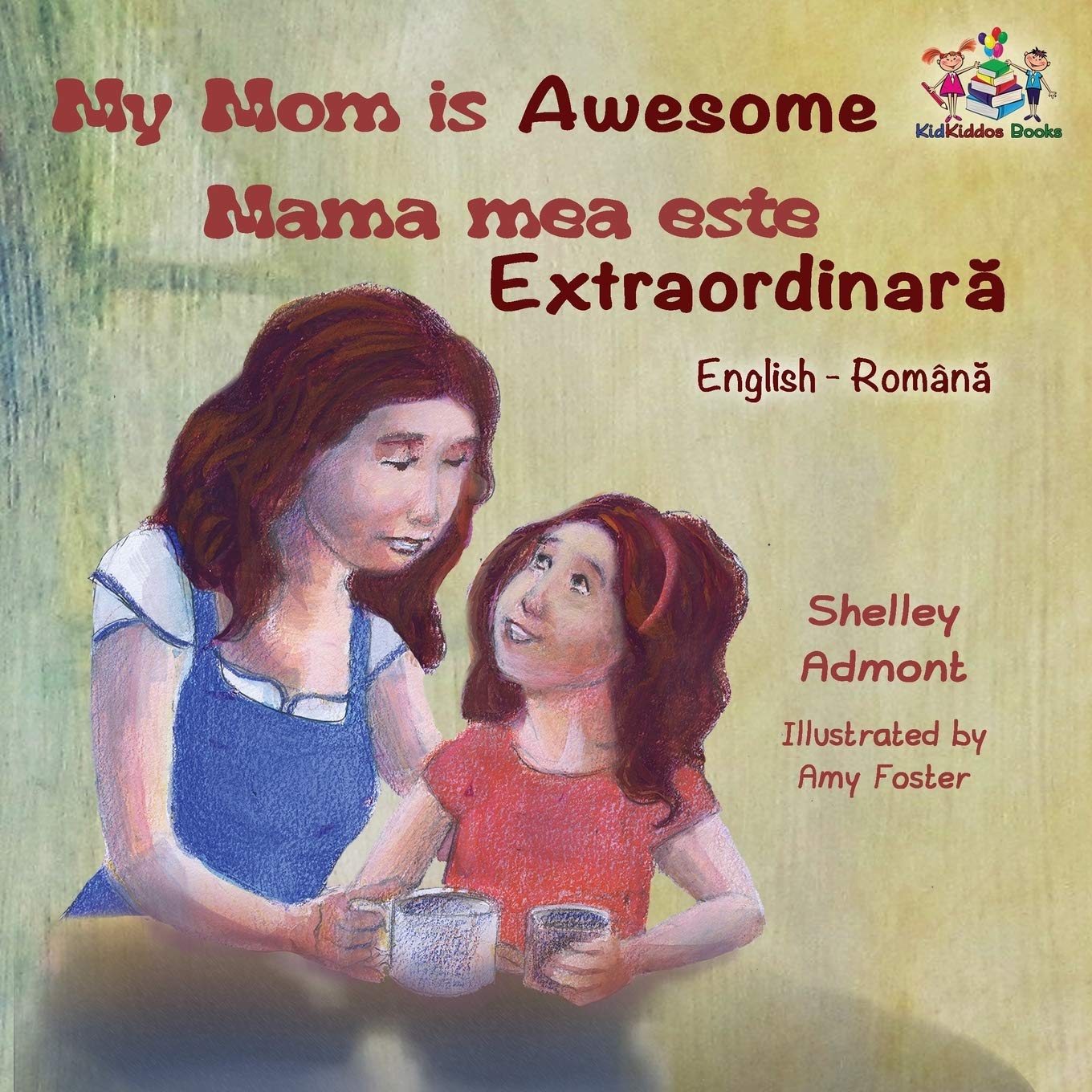 My Mom is Awesome (English Romanian children's book) Foreign Languages ​​& Dictionaries