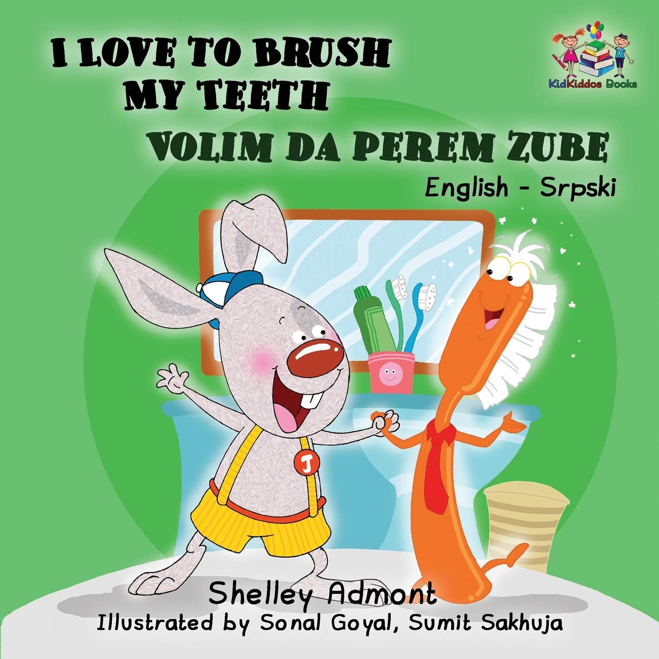 I Love to Brush My Teeth (English Serbian children's book) Foreign Languages ​​& Dictionaries