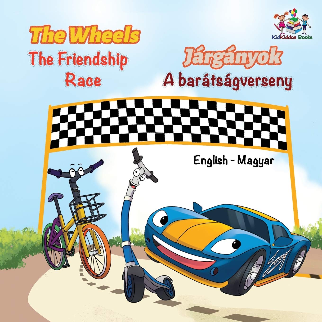 The Wheels The Friendship Race (English Hungarian Book for Kids) Foreign Languages ​​& Dictionaries