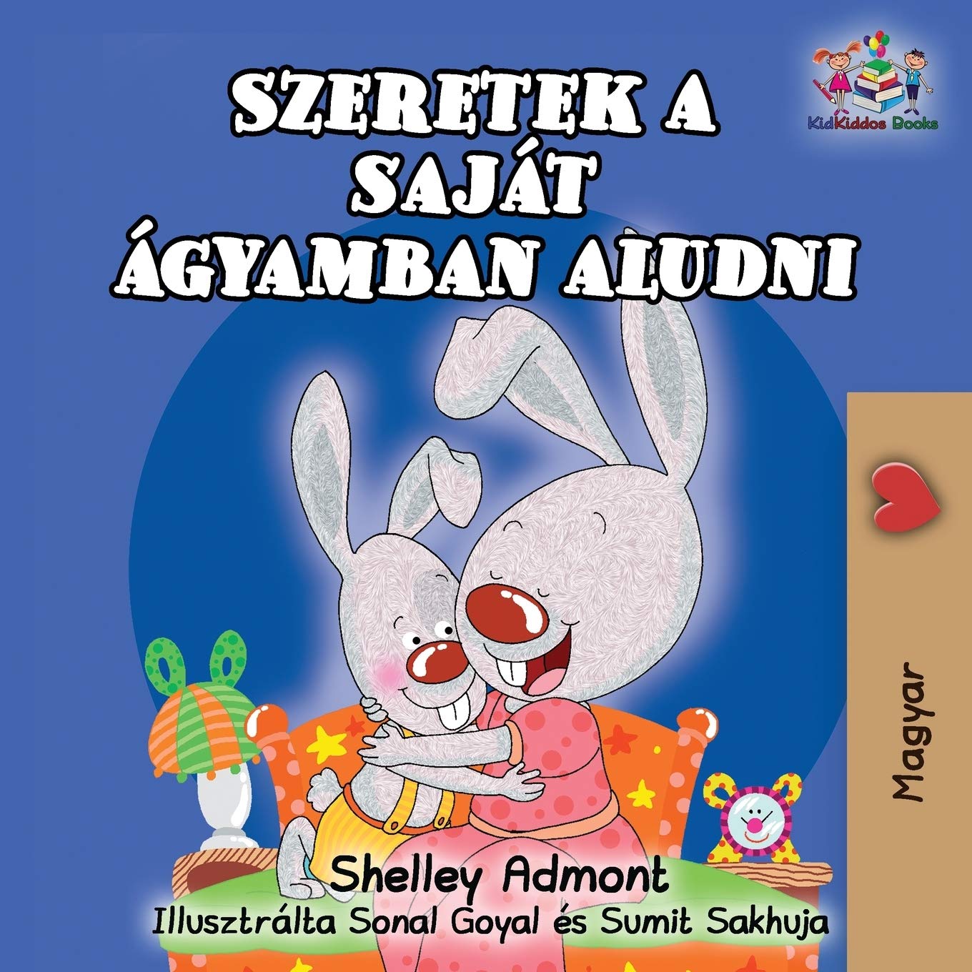 I Love to Sleep in My Own Bed (Hungarian Children's Book) Foreign Languages ​​& Dictionaries