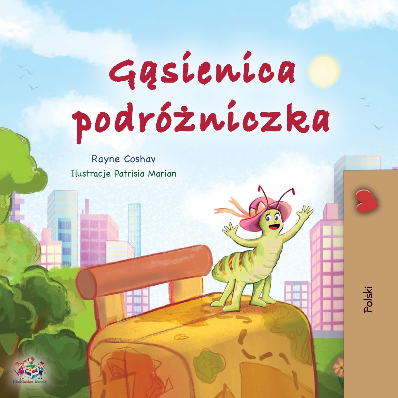 The Traveling Caterpillar (Polish Children's Book) (Polish Bedtime Collection) Non-fiction
