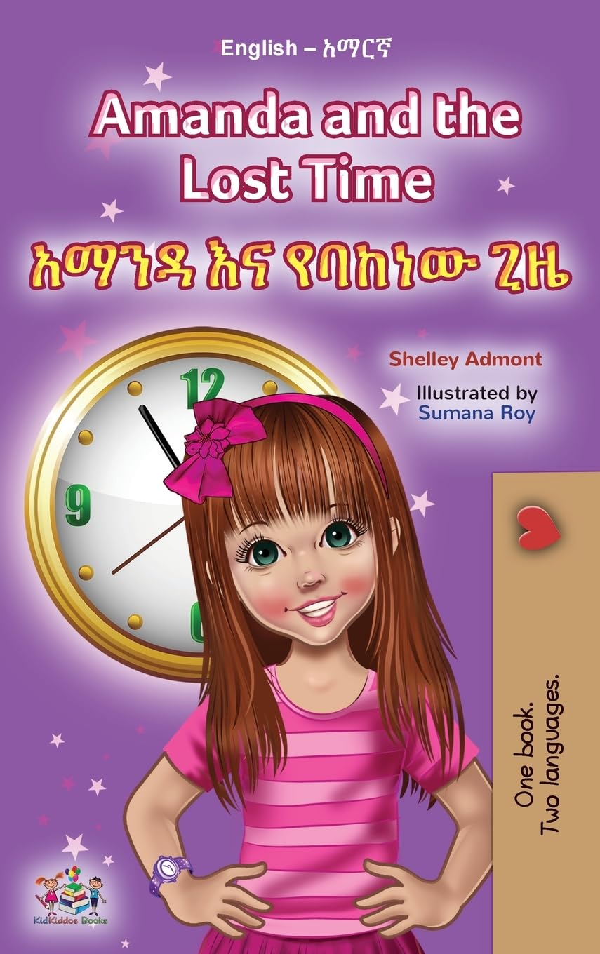 Amanda and the Lost Time (English Amharic Bilingual Book for Children) Foreign Languages ​​& Dictionaries