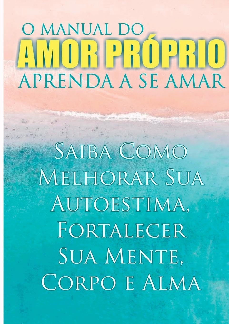 Product Image: O Manual Do Amor Próprio