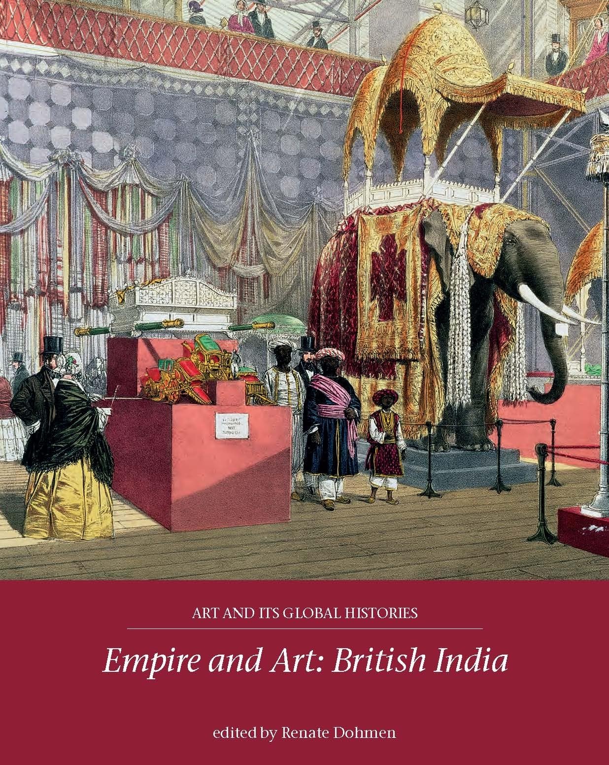 Empire and Art: British India (Art and Its Global Histories) Business, Finance & Career
