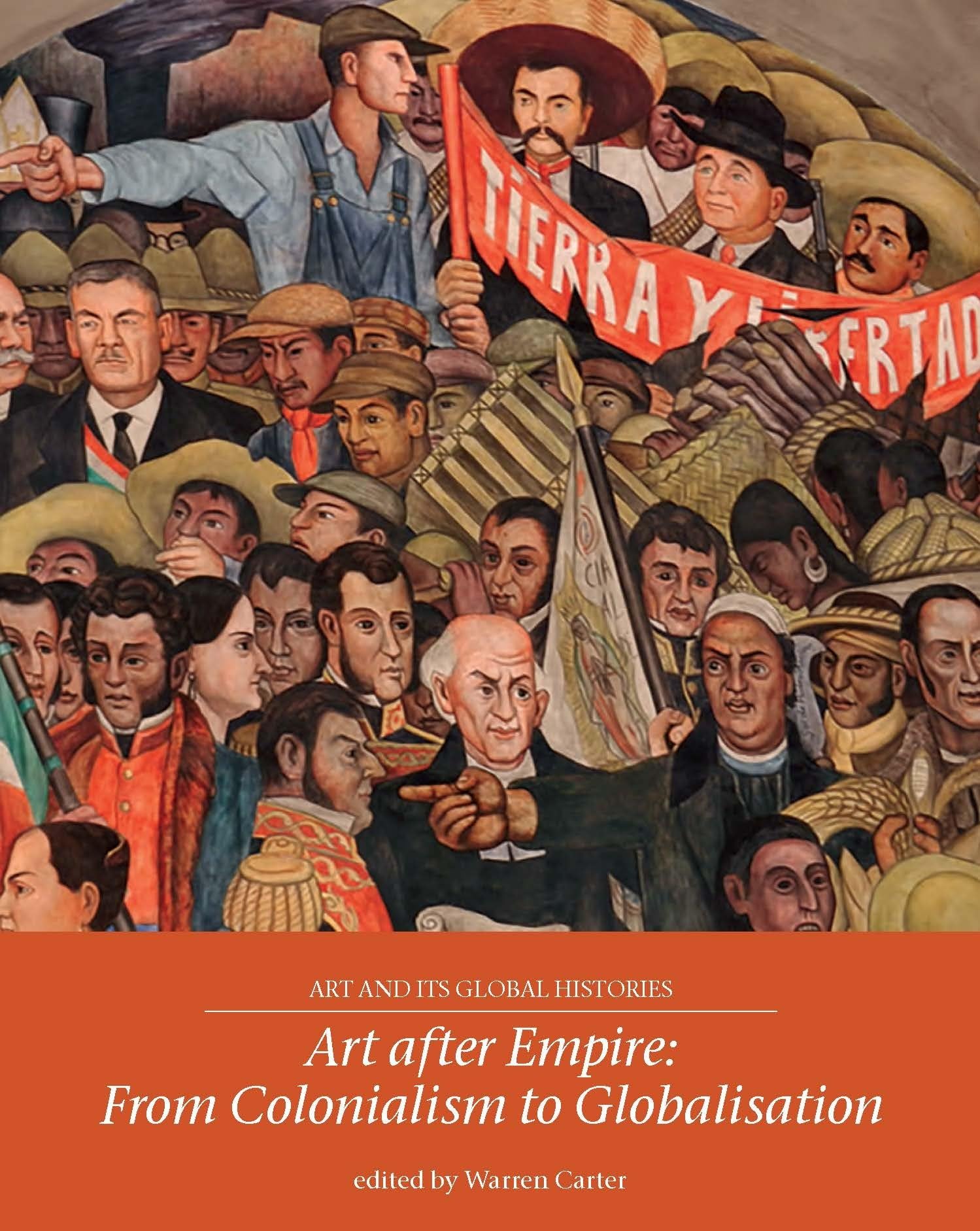 Art After Empire: From Colonialism to Globalisation (Art and Its Global Histories) Film, Art & Culture