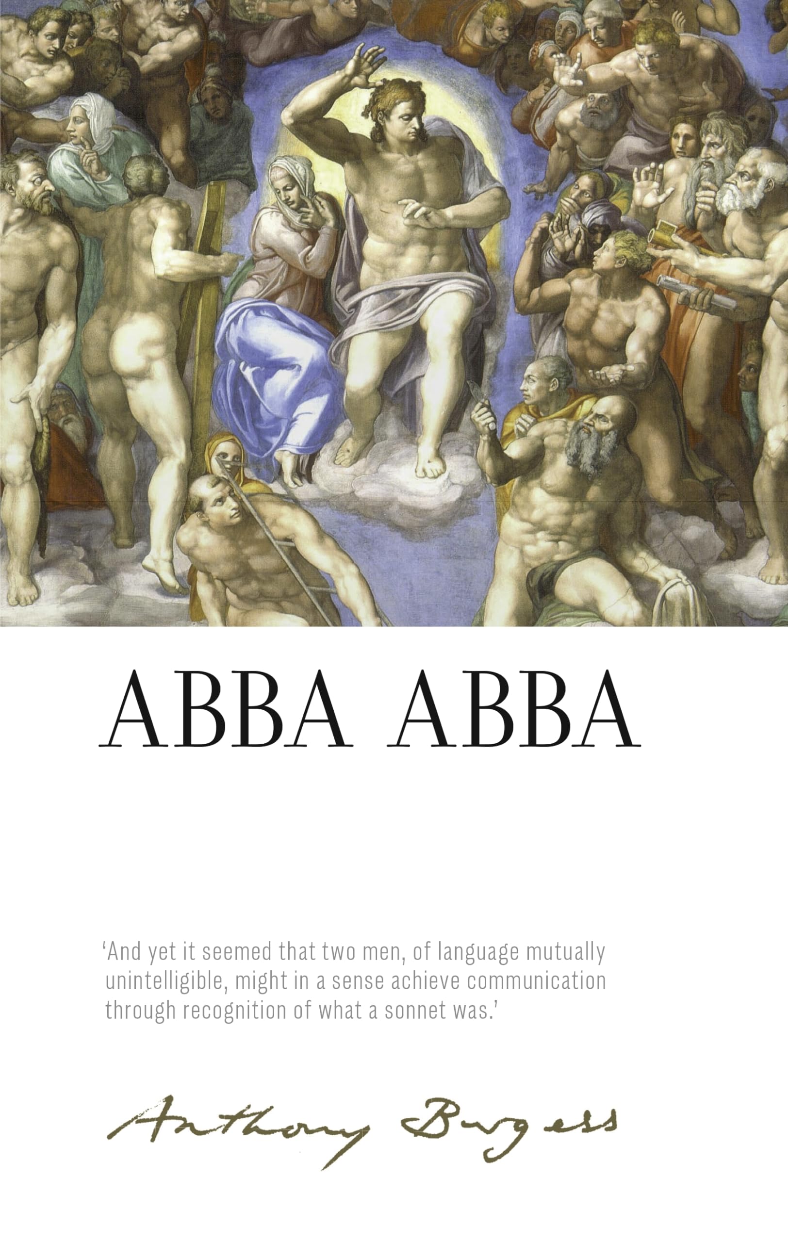 Abba Abba (The Irwell Edition of the Works of Anthony Burgess) Contemporary literature