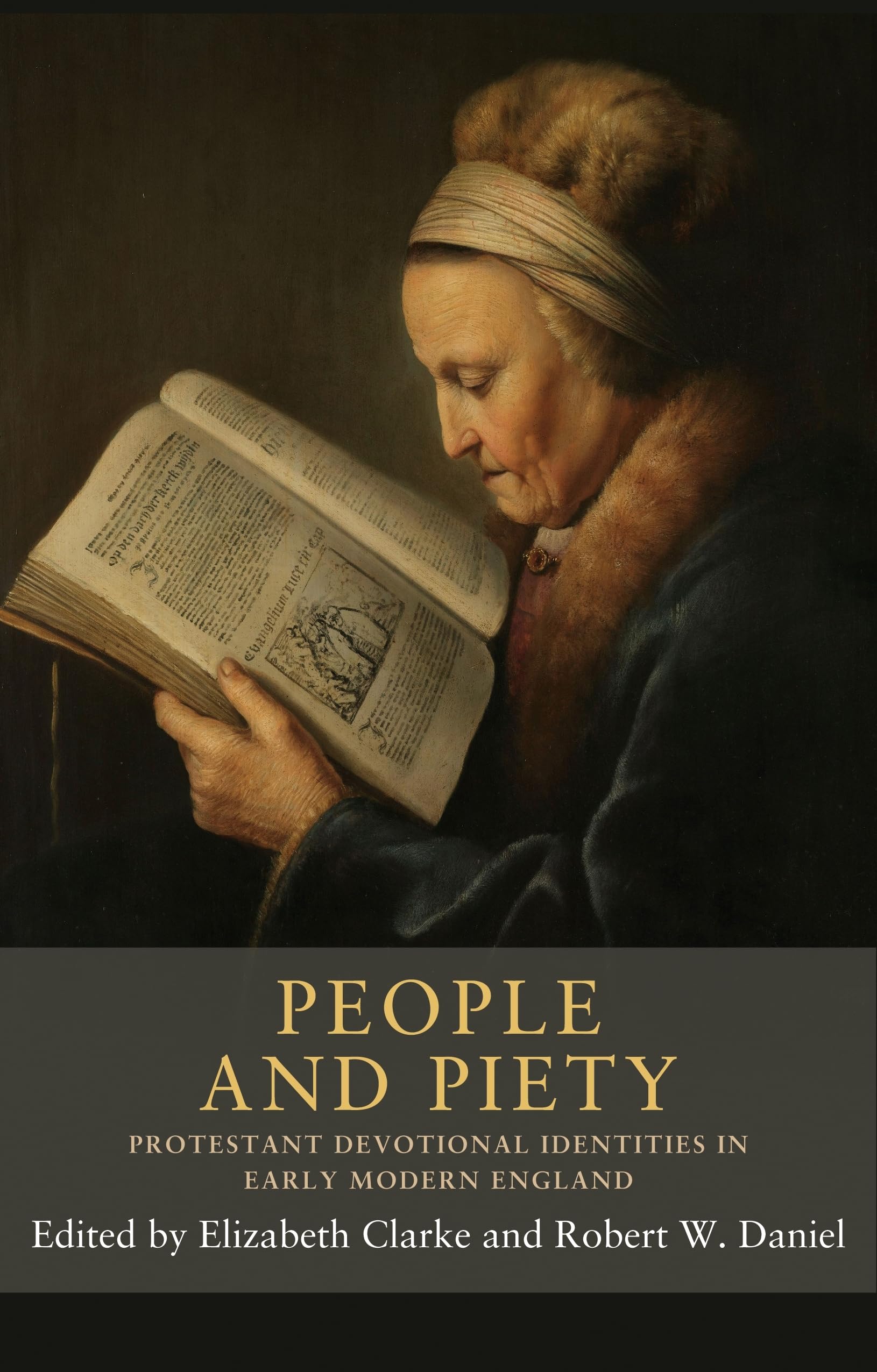 People and Piety: Protestant Devotional Identities in Early Modern England book