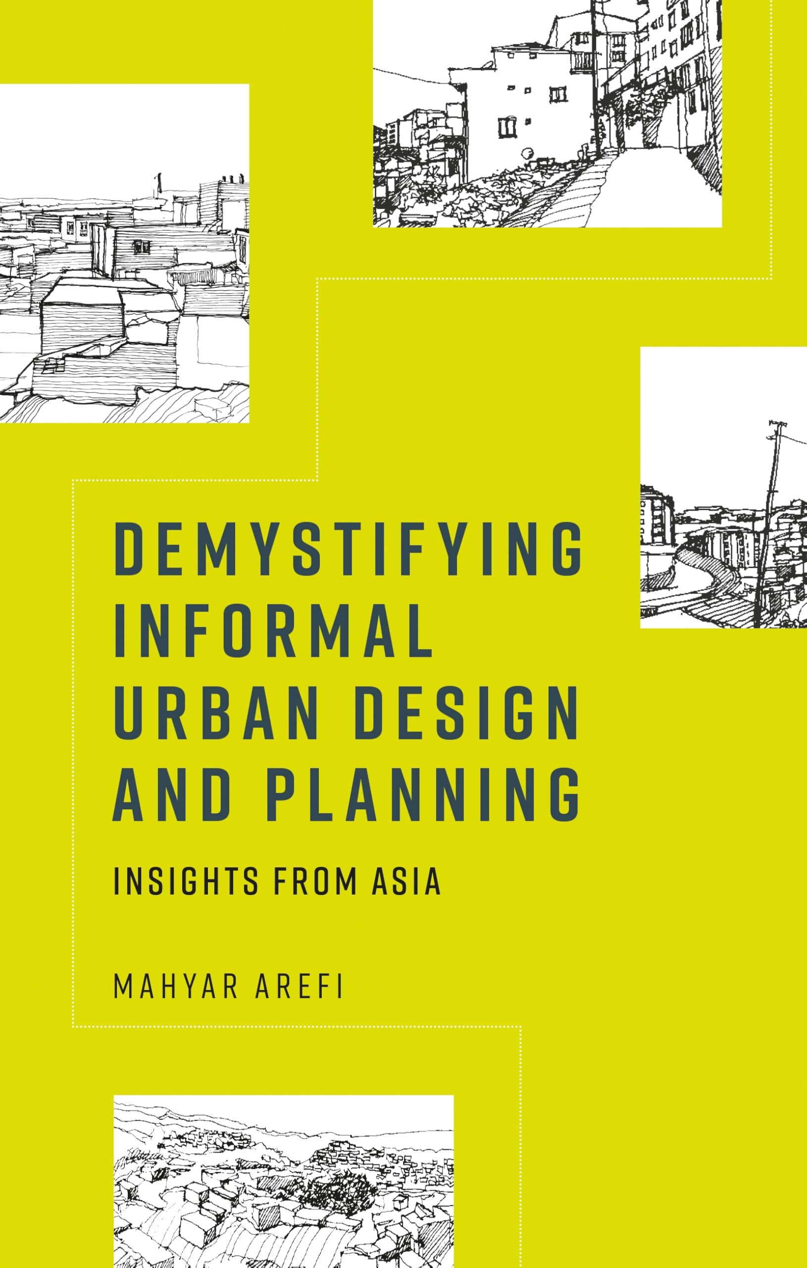 Demystifying informal urban design and planning Social Sciences