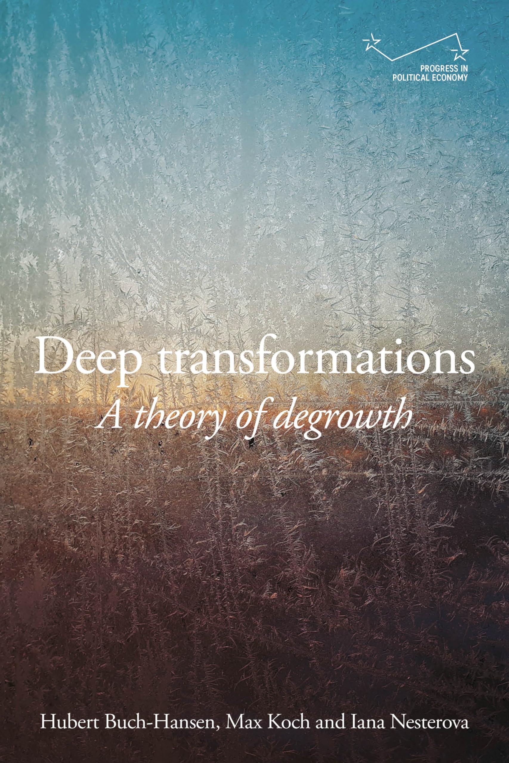Deep transformations: A theory of degrowth (Progress in Political Economy) Law