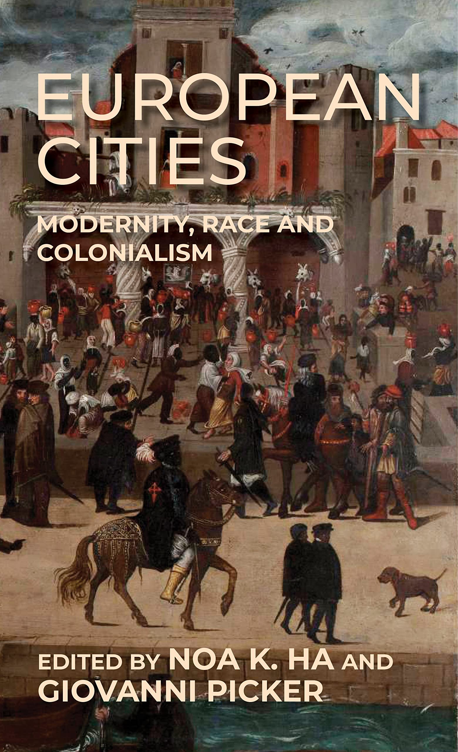European cities: Modernity, race and colonialism Law