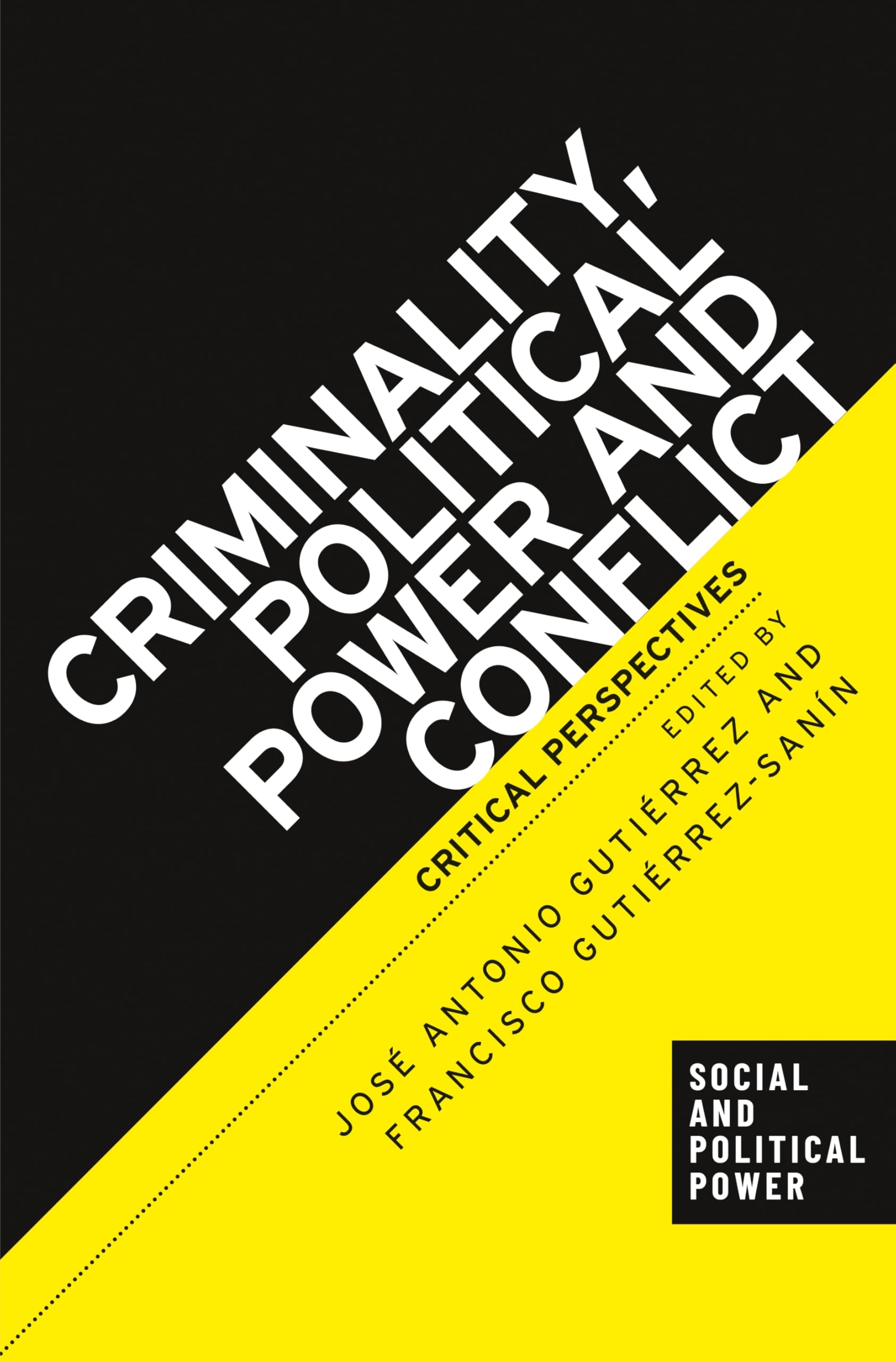 Criminality, political power and conflict Law