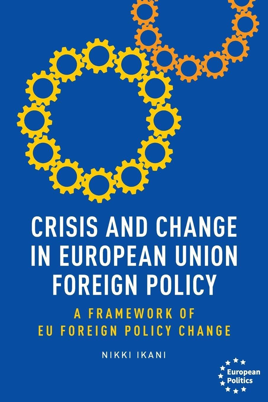 Crisis and change in European Union foreign policy Law