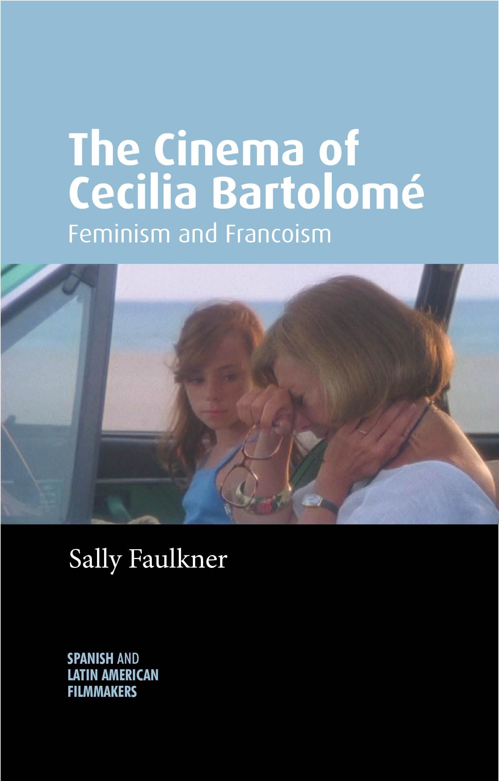 The Cinema of Cecilia Bartolomé Drama